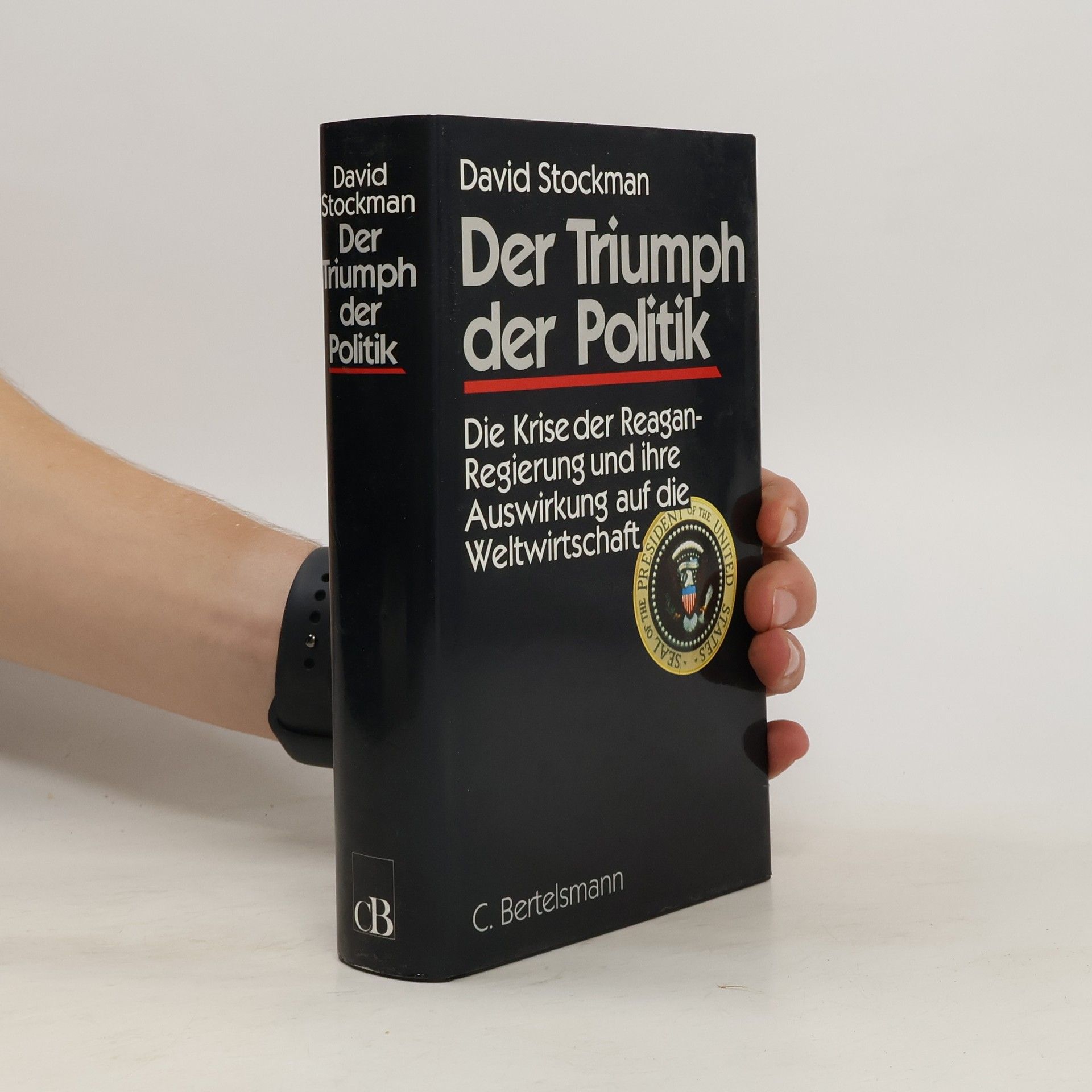 David Alan Stockman Der Triumph der Politk