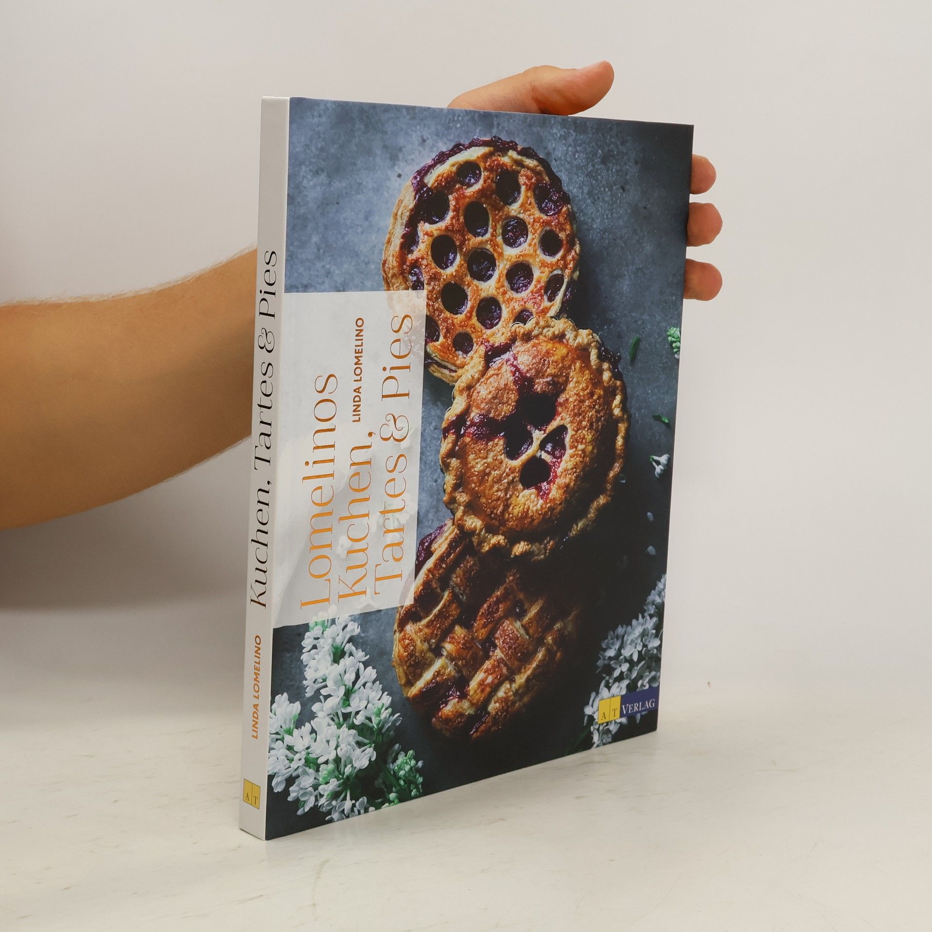 Linda Lomelino Lomelinos Kuchen, Tartes & Pies