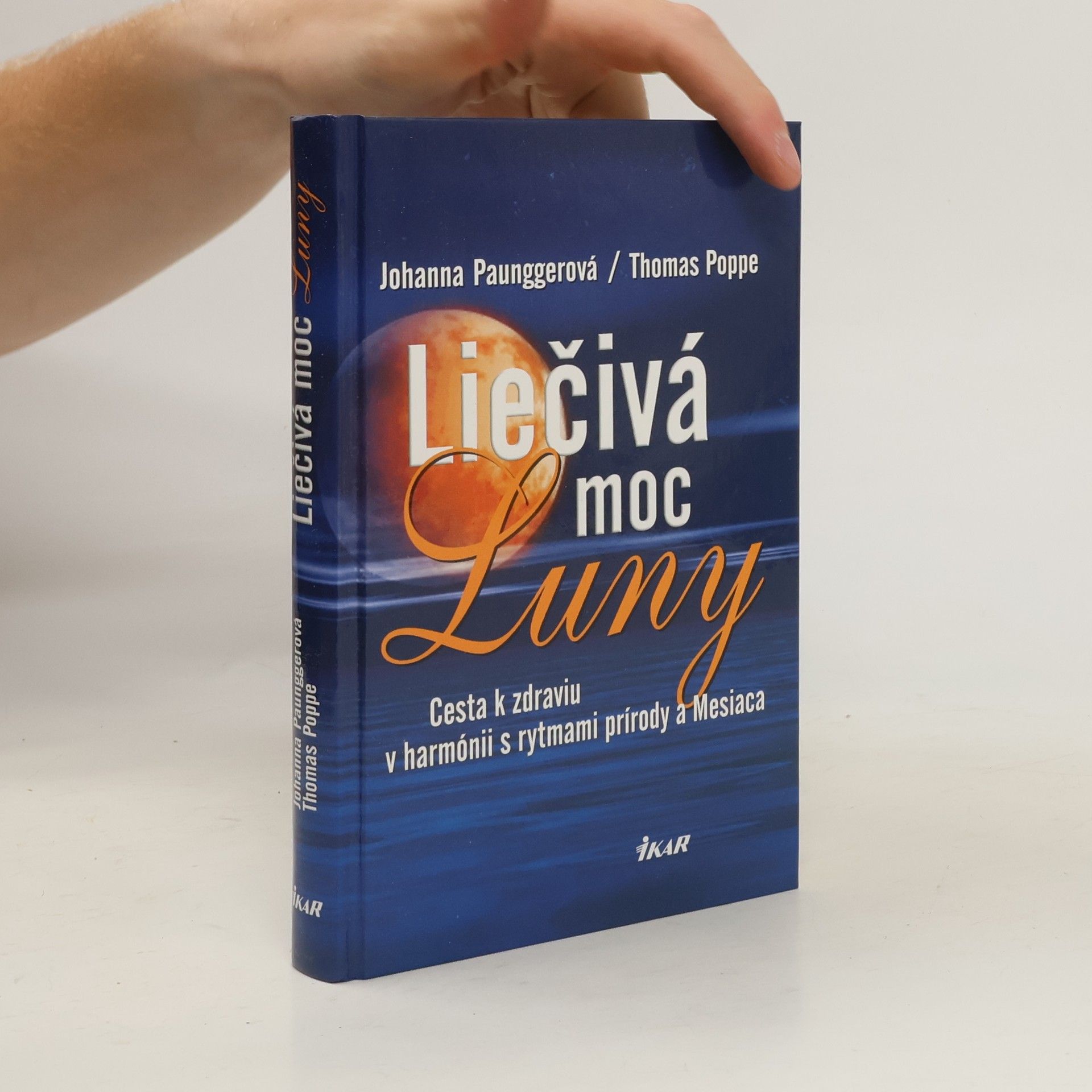 Johanna Paungger Liečivá moc Luny