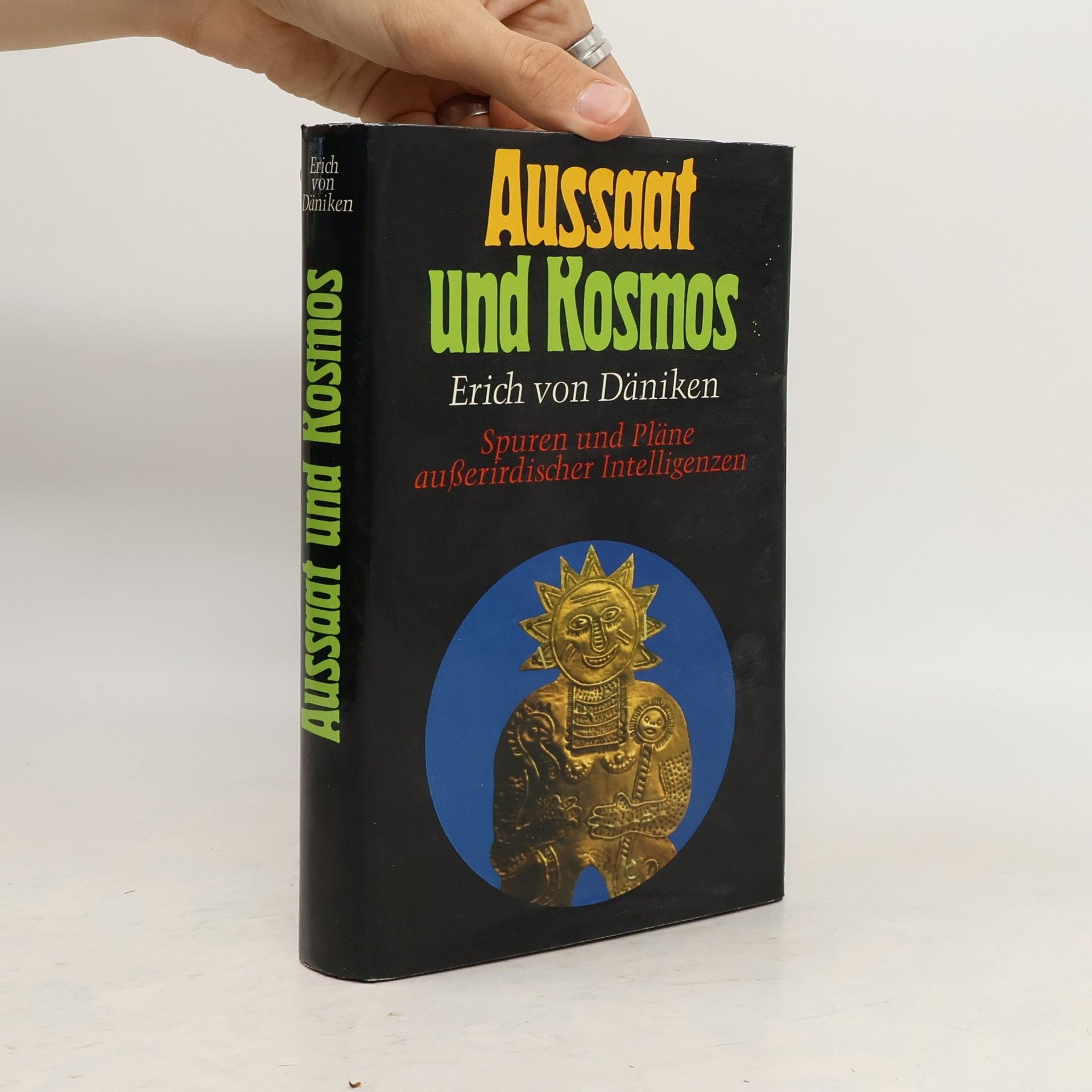 Erich von Däniken Aussaat und Kosmos