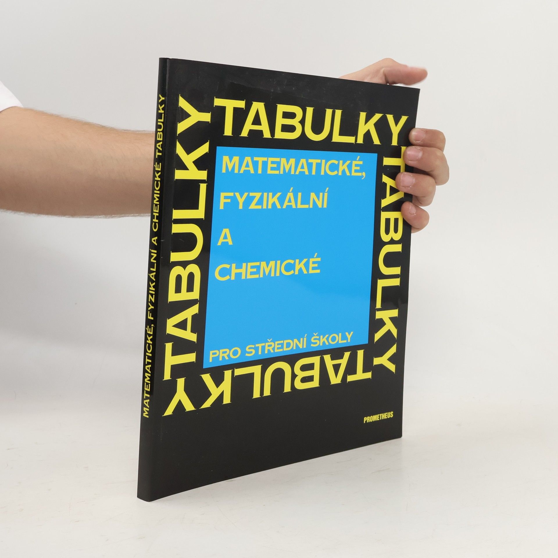 Jiří Mikulčák Matematické, fyzikální a chemické tabulky pro střední školy