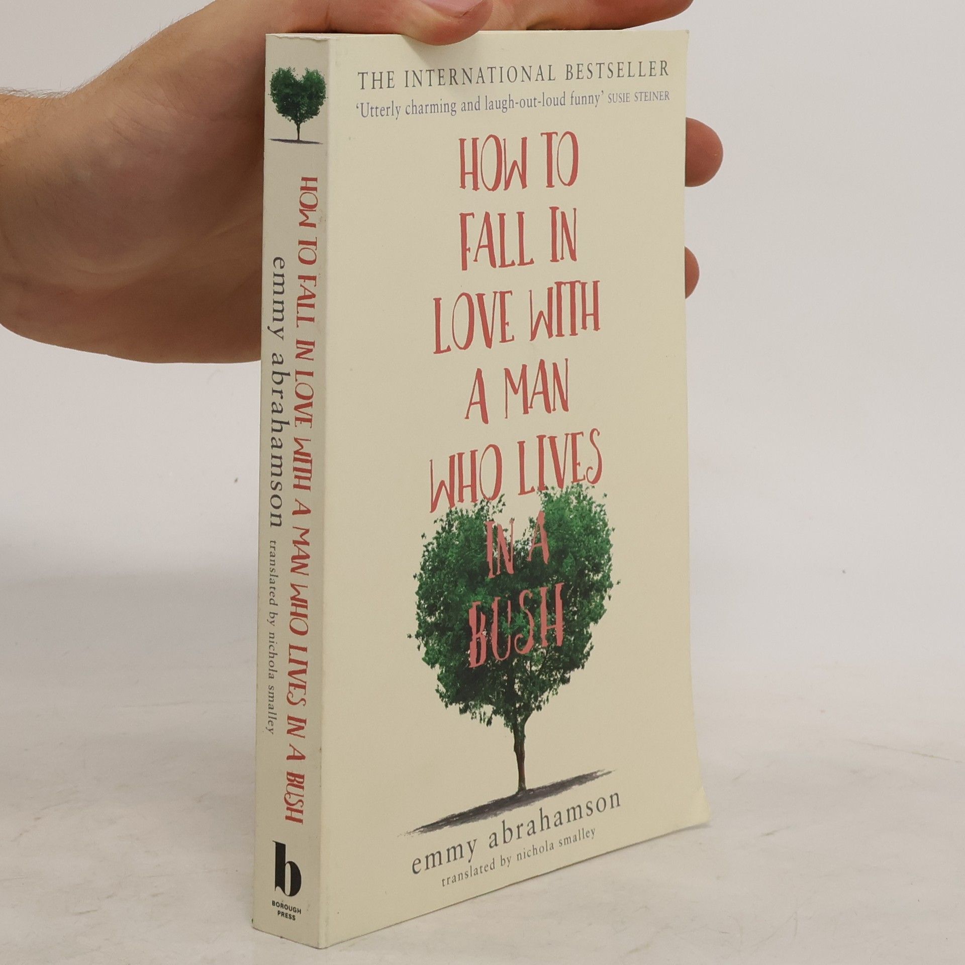 Emmy Abrahamson How to Fall in Love with a Man Who Lives in a Bush