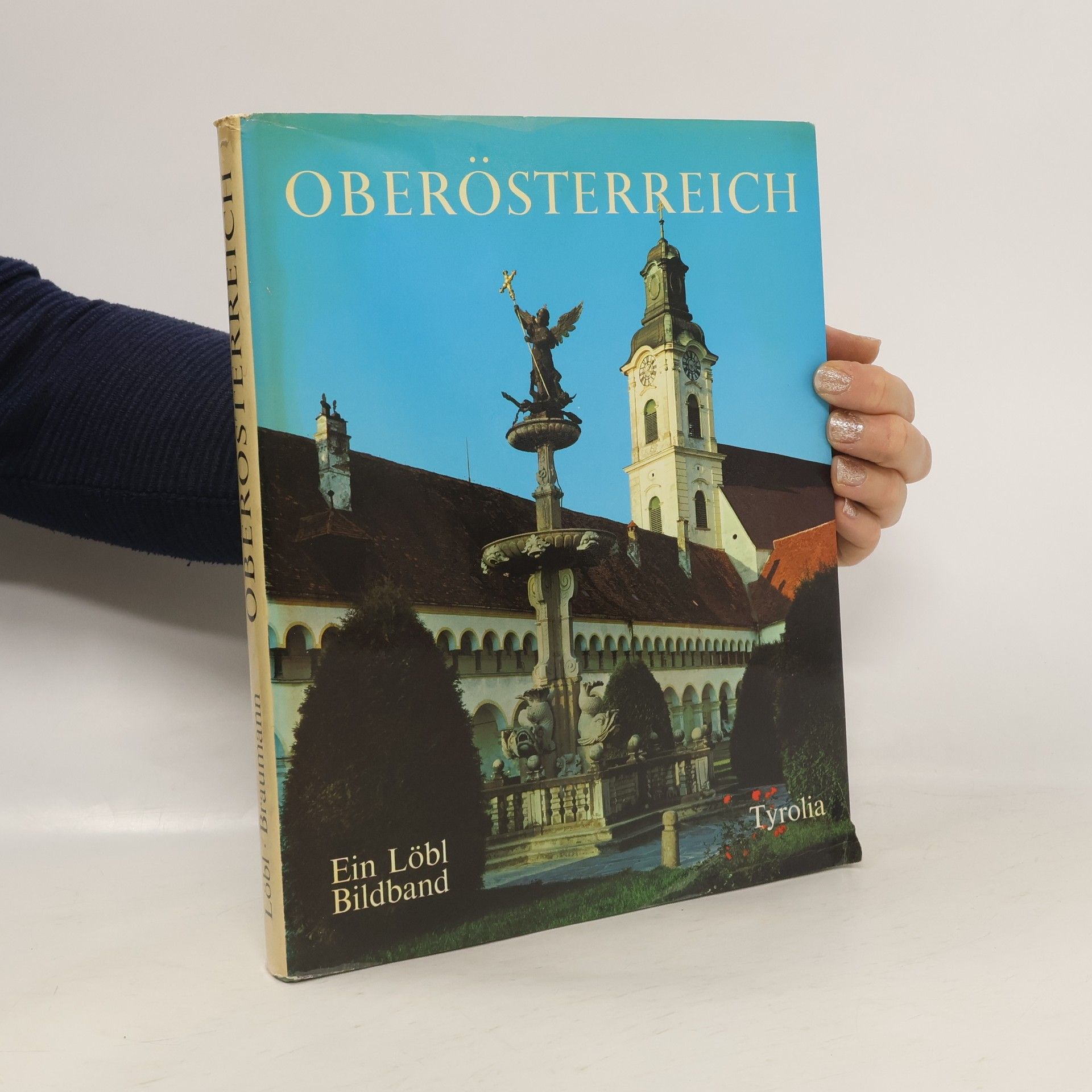 Franz Braumann Oberösterreich in Farben