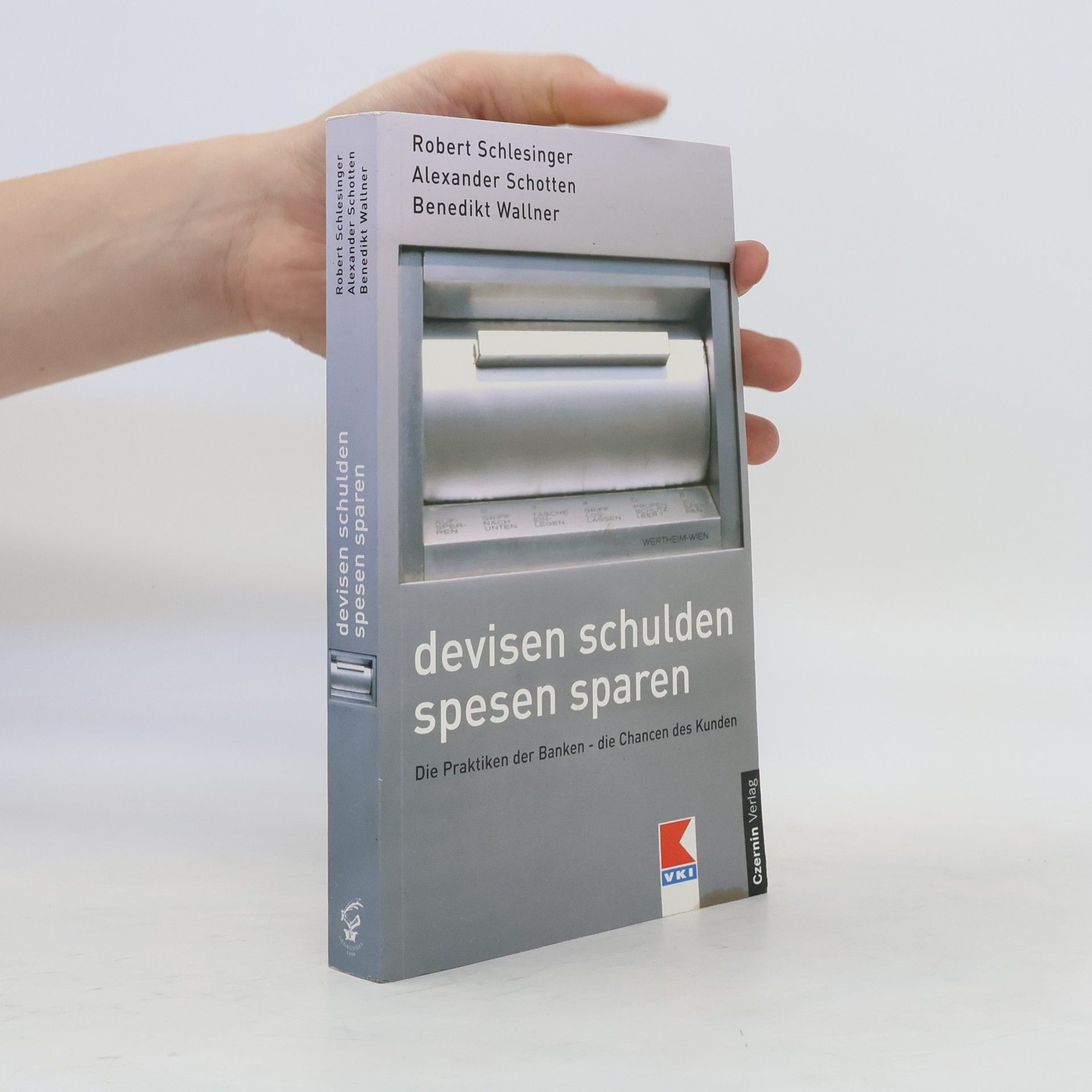 Robert Schlesinger Devisen, Schulden, Spesen, Sparen