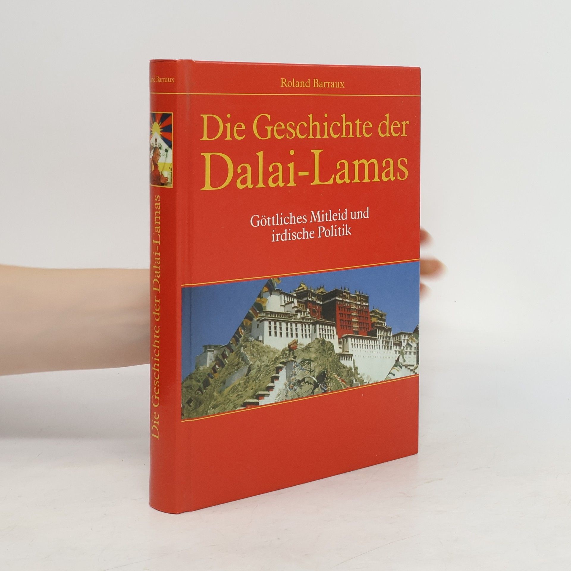 Roland Barraux Die Geschichte der Dalai Lamas