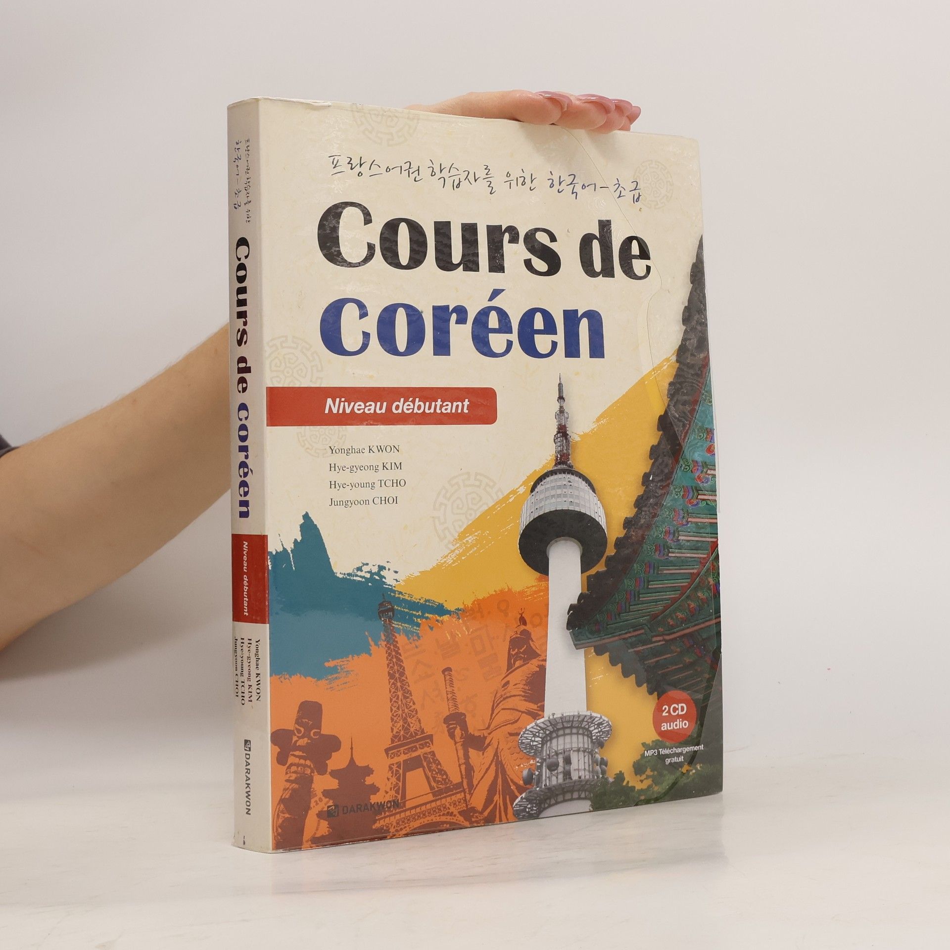 Yonghae Kwon Cours de coréen. Niveau débutant. 프랑스어권 학습자를 위한 한국어-초급