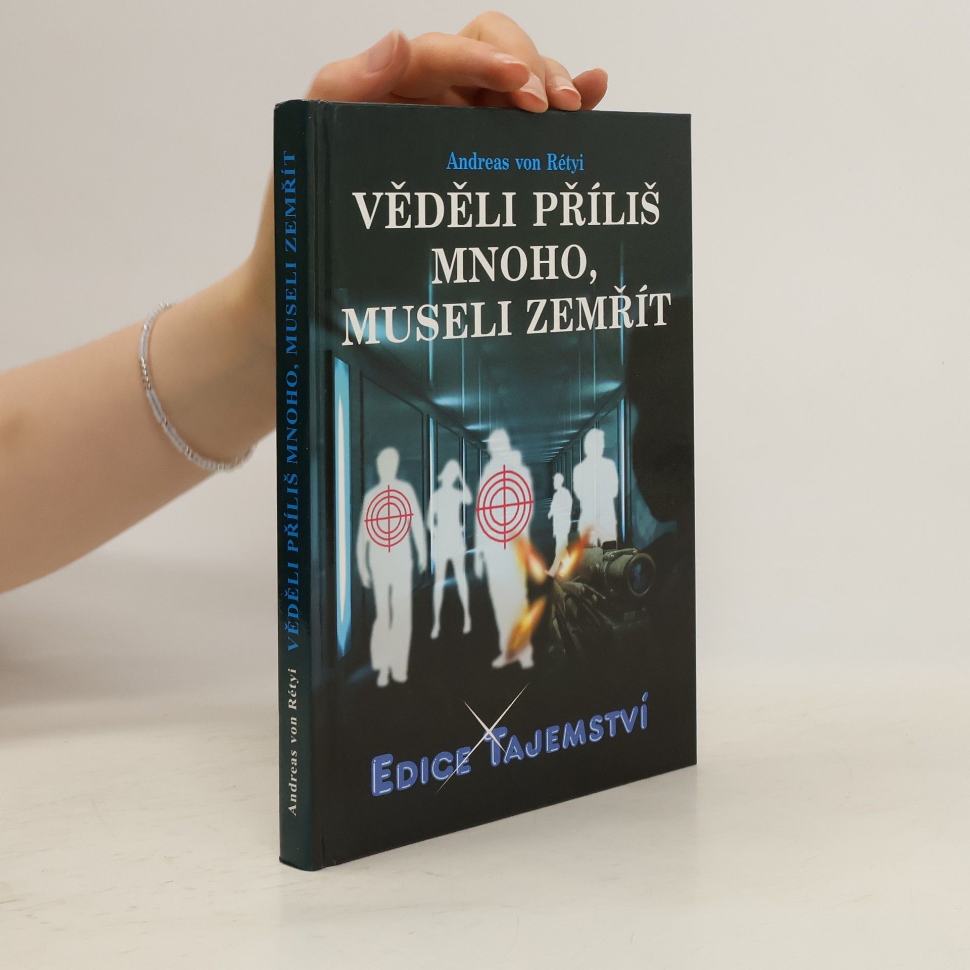 Andreas von Rétyi Věděli příliš mnoho, museli zemřít