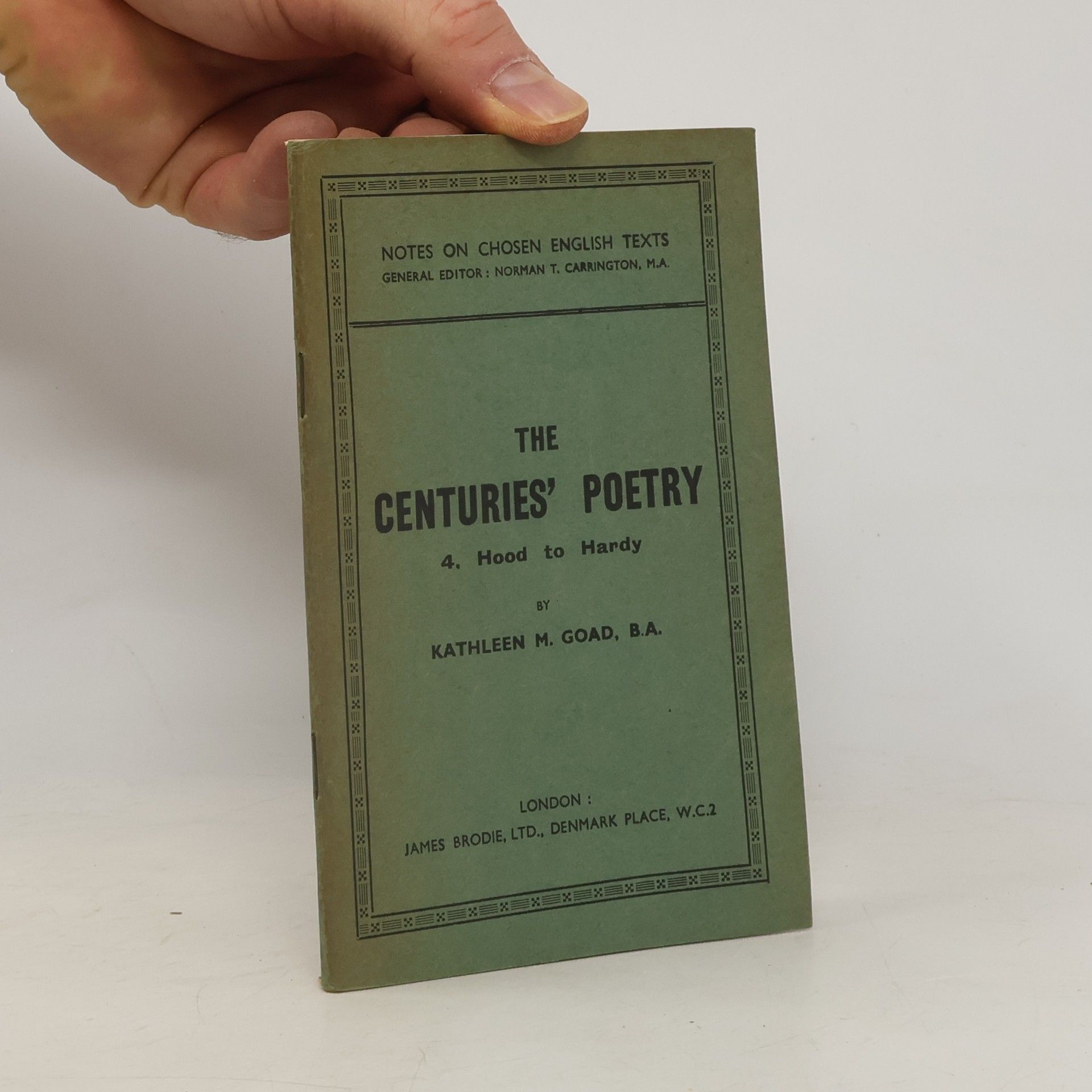 Kathleen May Goad The Centuries Poetry 4. Hood to Hardy
