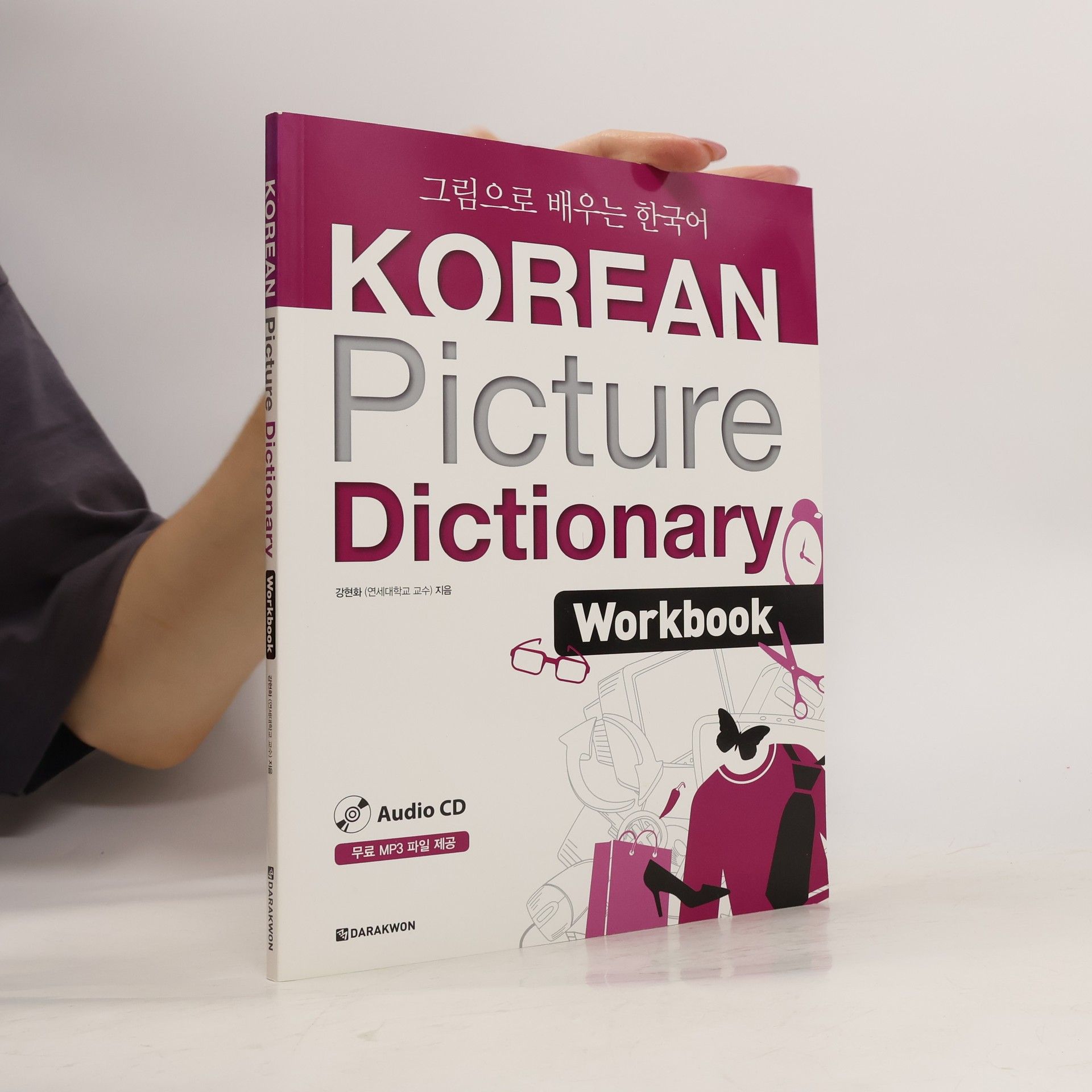 Hyoun-hwa Kang Korean Picture Dictionary. Workbook
