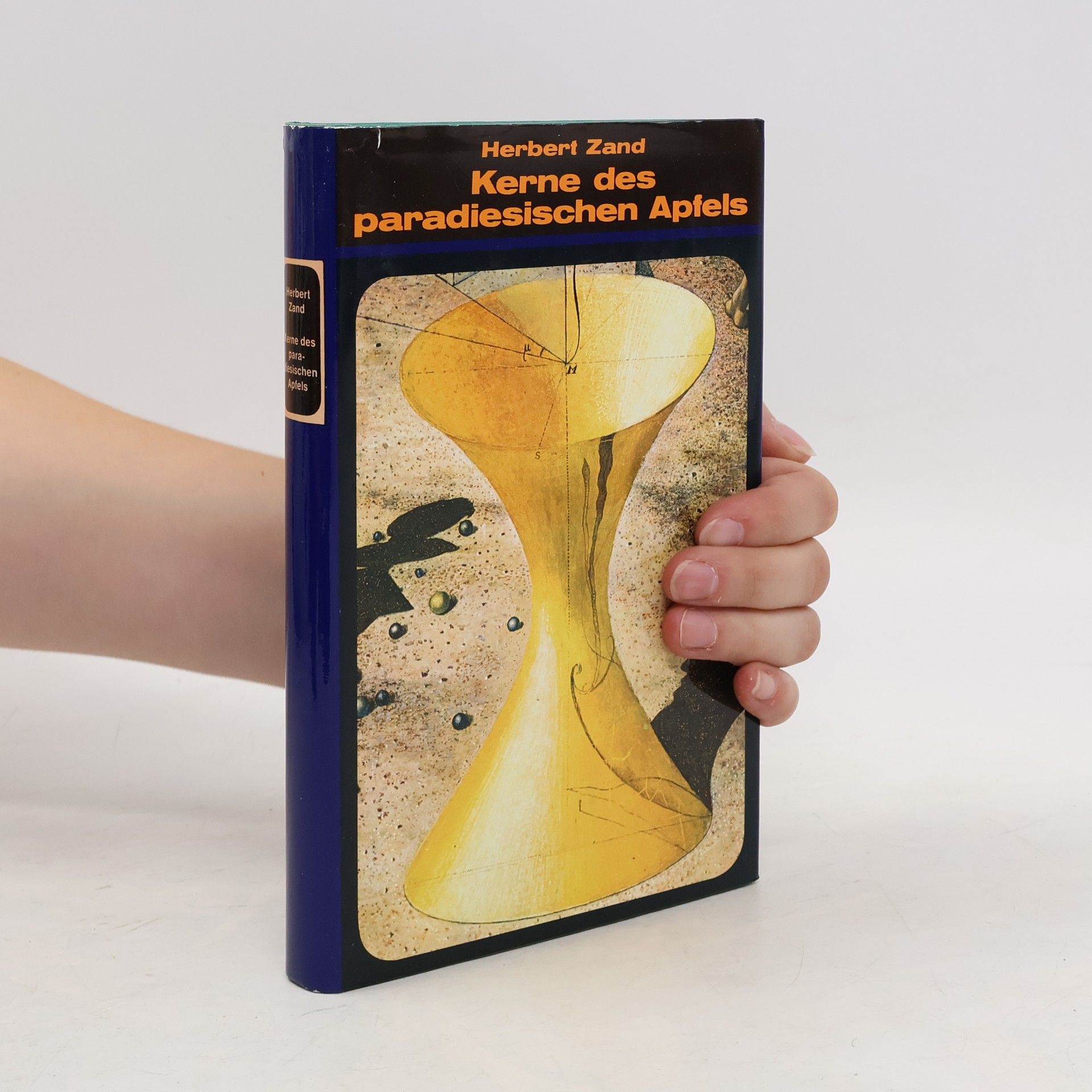 Herbert Zand Kerne des paradiesischen Apfels