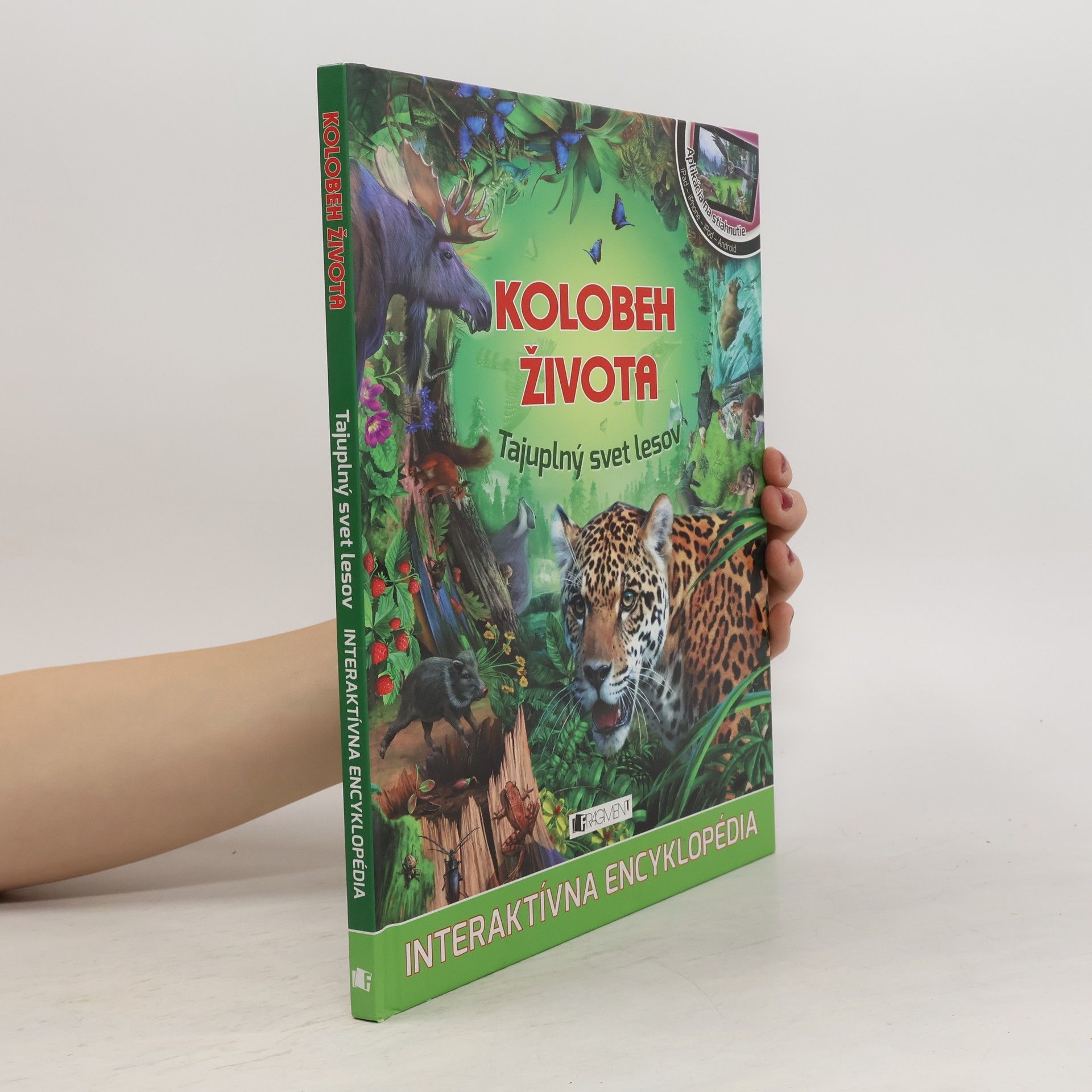 Ivana Jankovská Kolobeh života. Tajuplný svět lesov