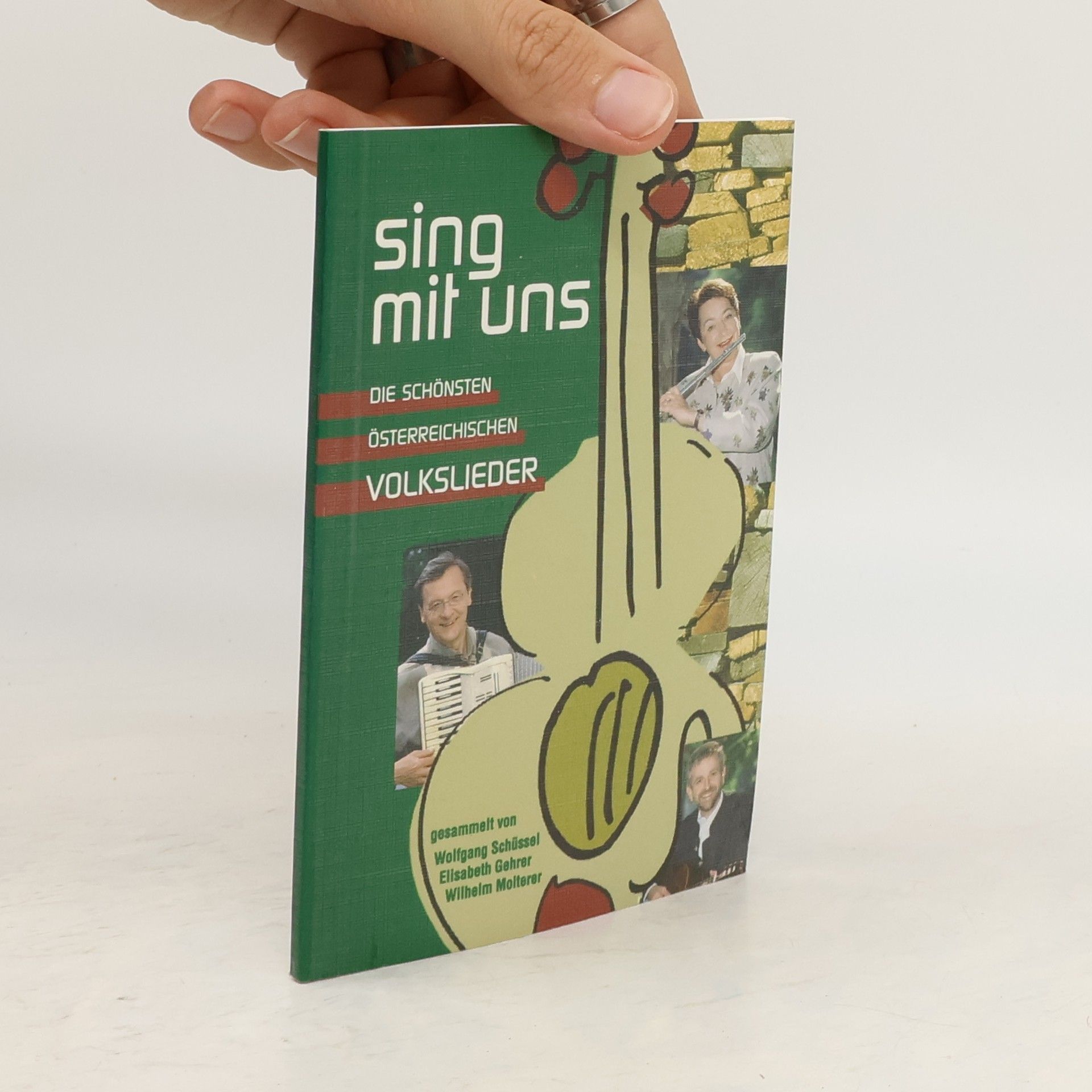 Wolfgang Schüssel Sing mit uns. Die schönsten österreichischen Volkslieder