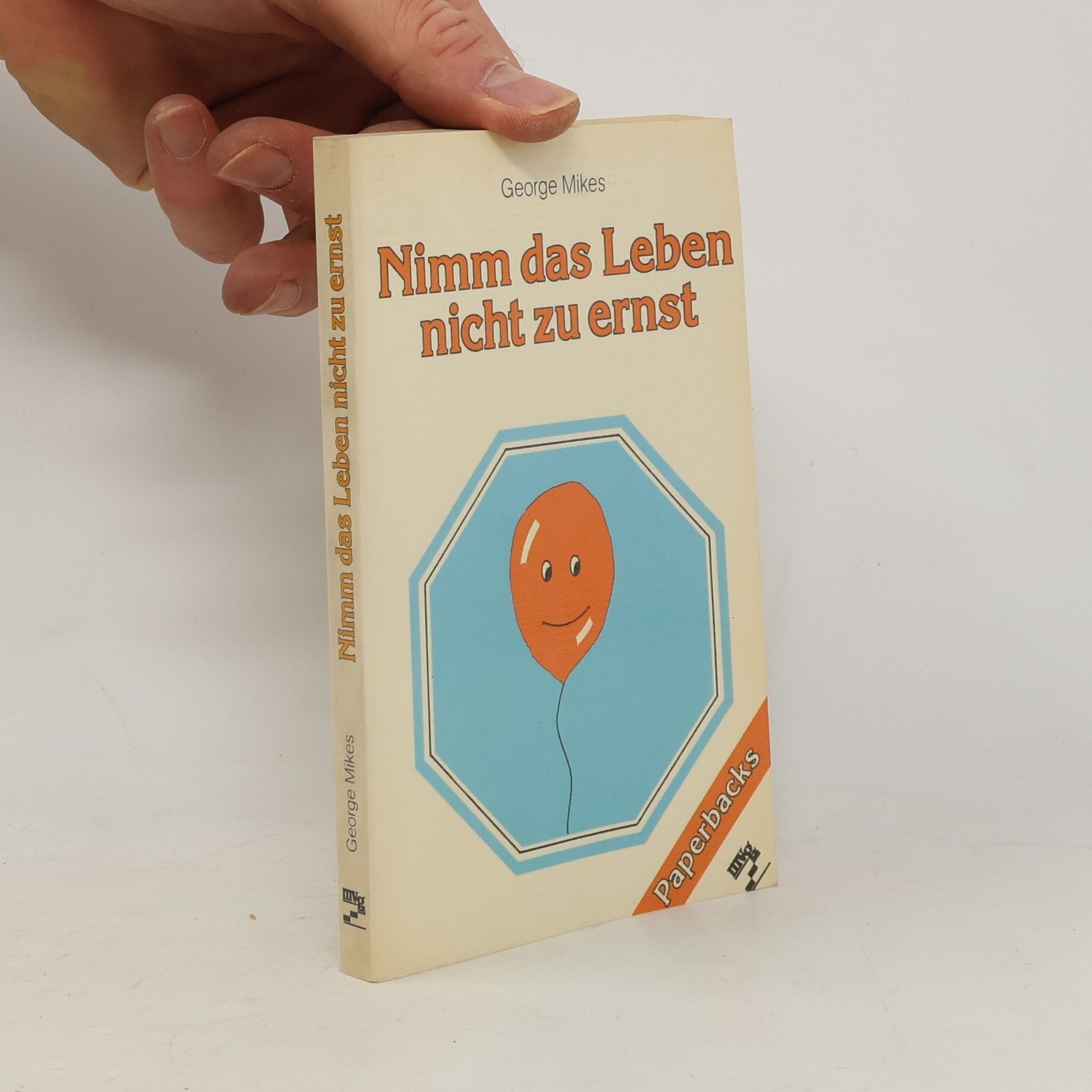 George Mikes Nimm das Leben nicht zu ernst