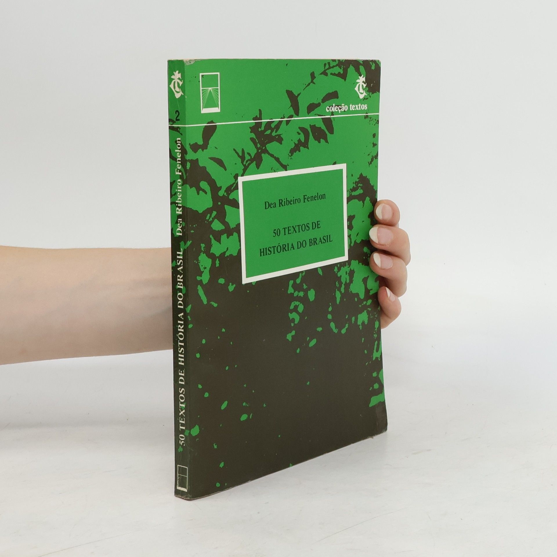 Déa Ribeiro Fenelon 50 textos de história do Brasil