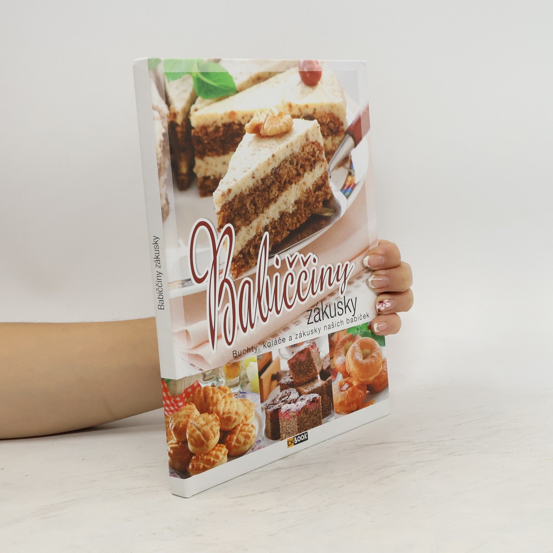 Edit Orosné Galaczi Babiččiny zákusky. Buchty, koláče a zákusky našich babiček