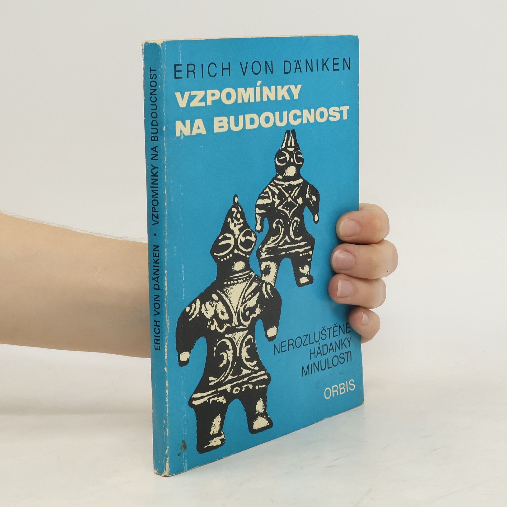 Erich von Däniken Vzpomínky na budoucnost