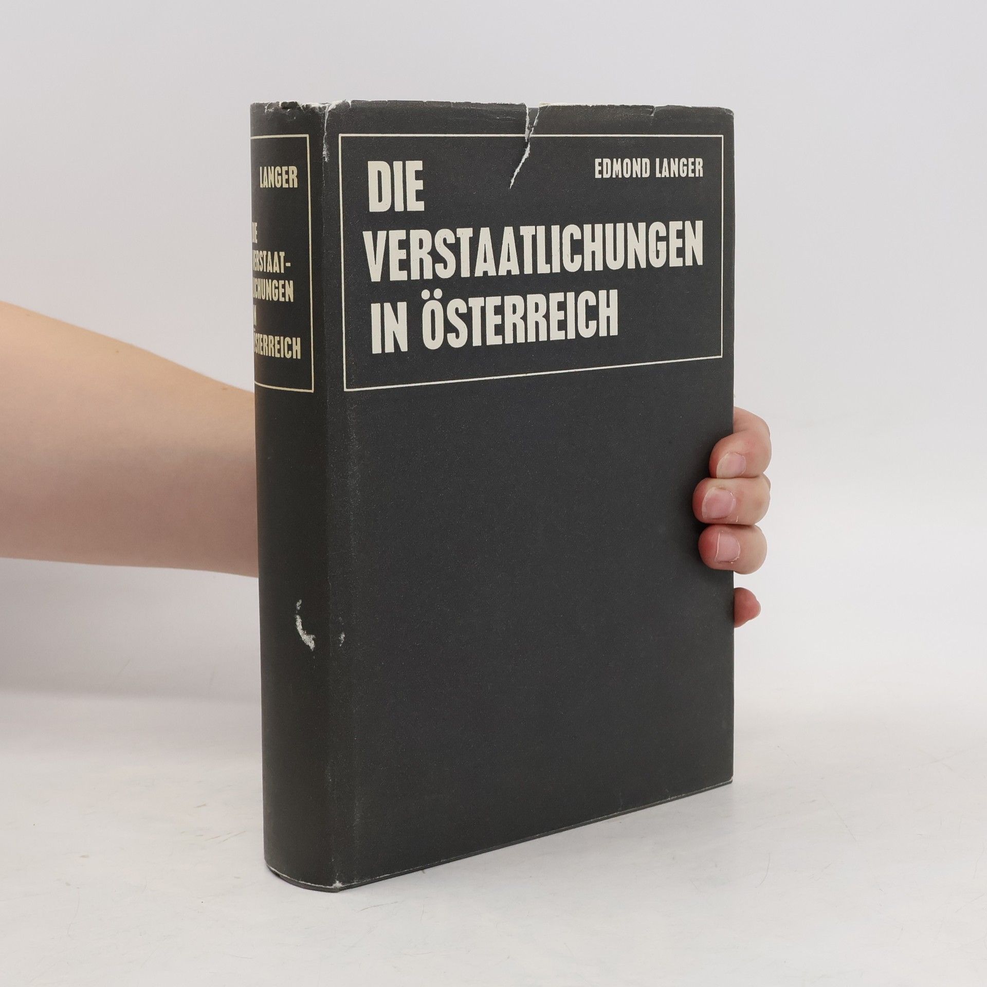 Edmond Langer Die Verstaatlichungen in Österreich