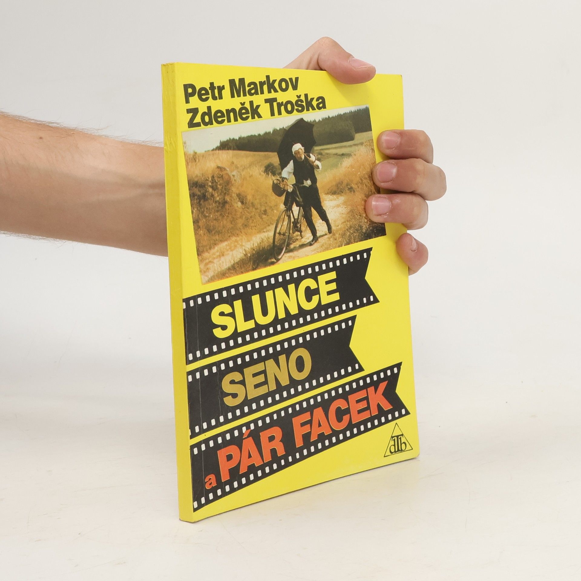 Zdeněk Troška Slunce, seno a pár facek