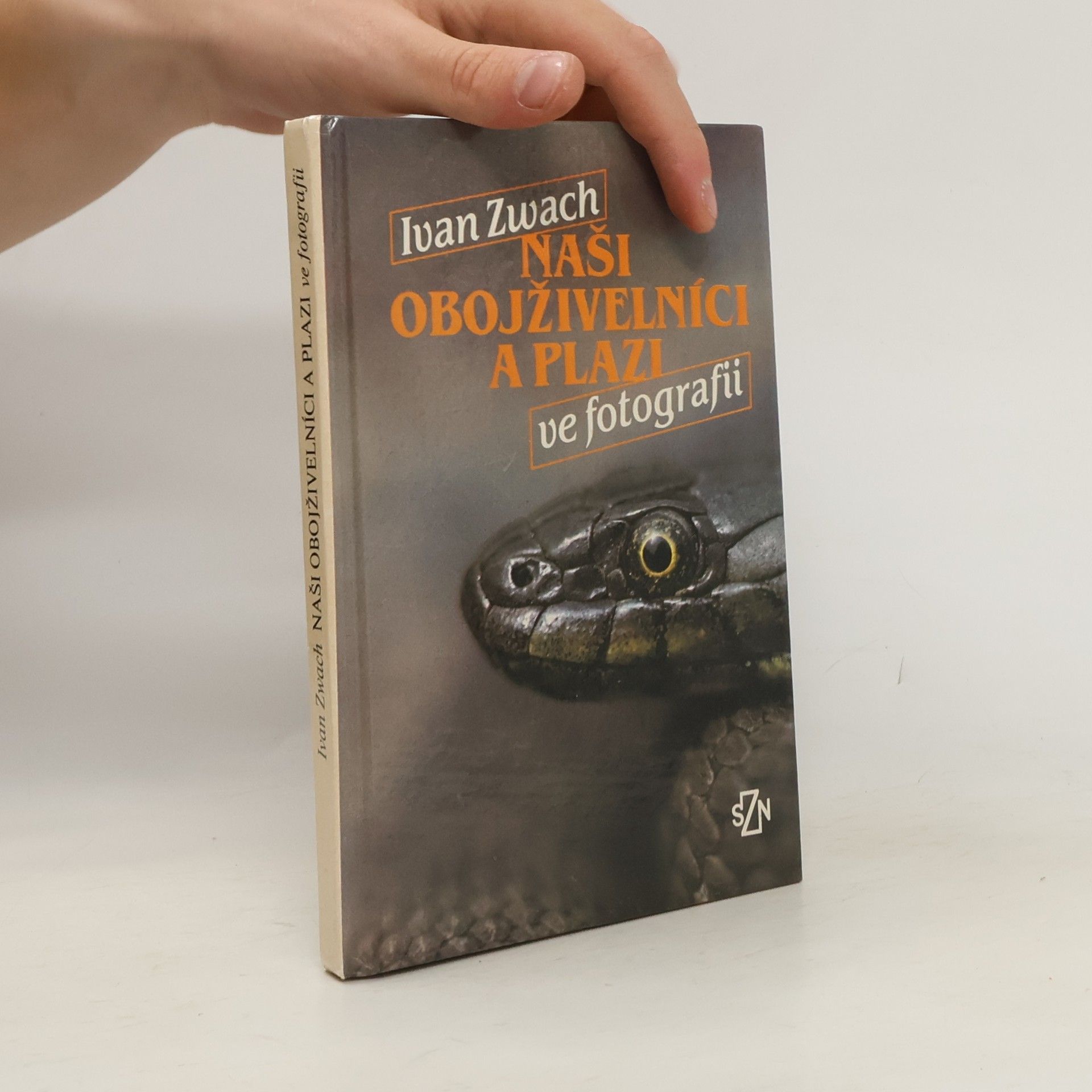 Ivan Zwach Naši obojživelníci a plazi ve fotografii