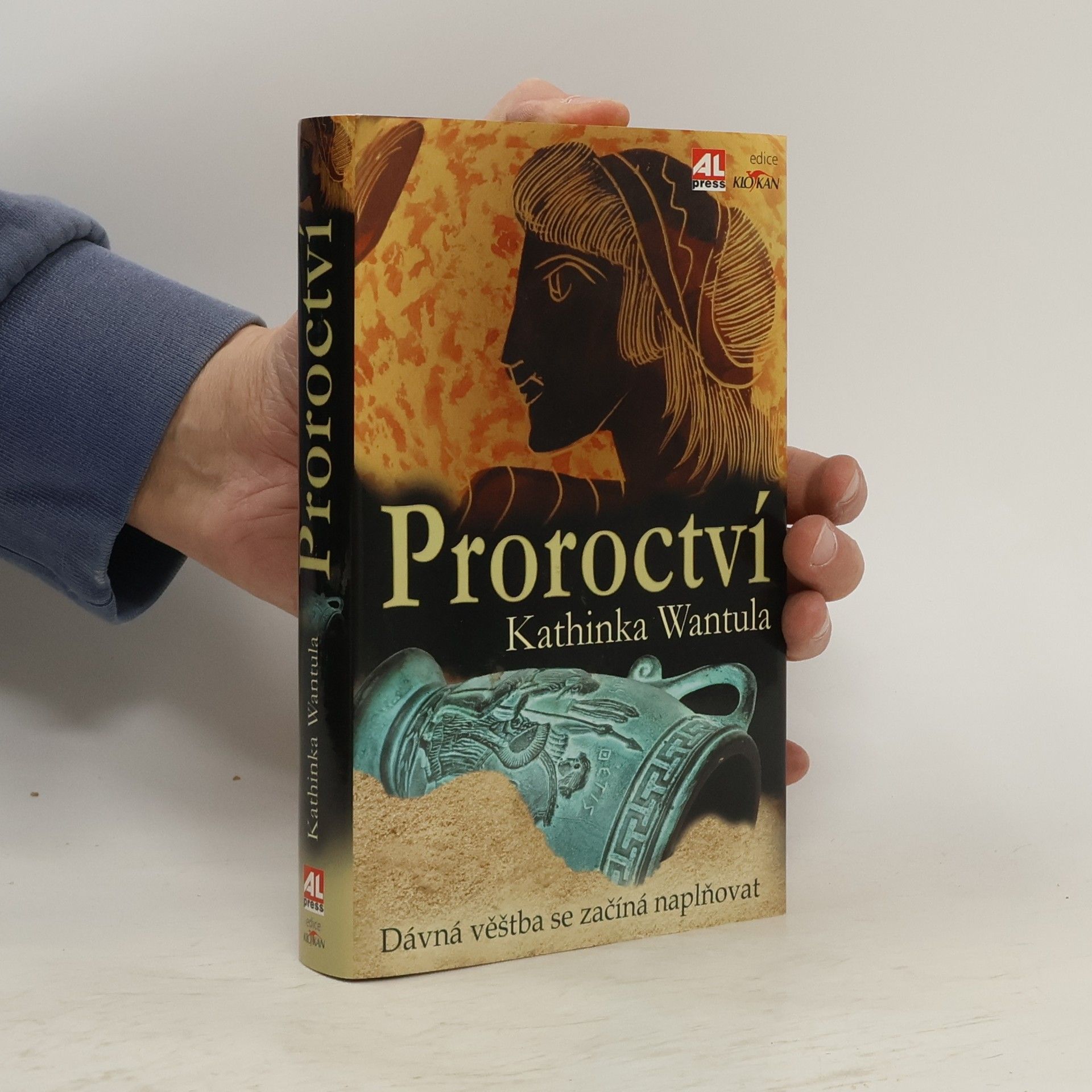 Kathinka Wantula Proroctví : dávná věštba se začíná naplňovat