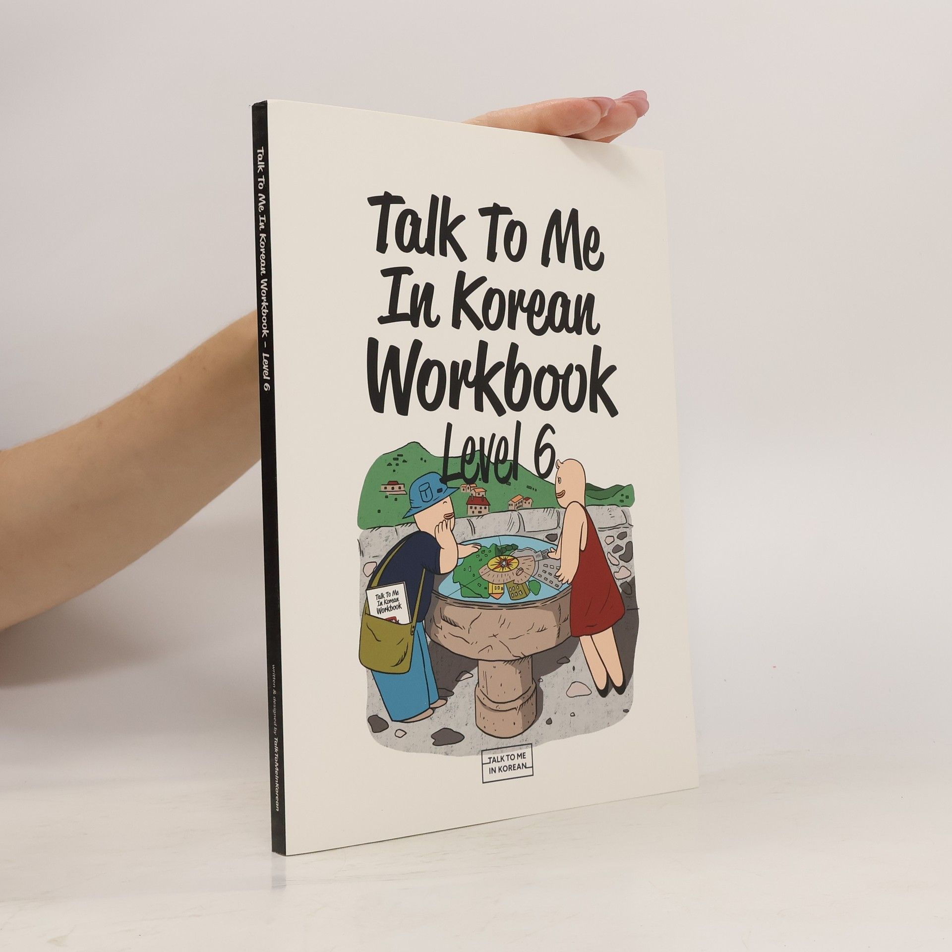 Collective Talk to Me in Korean Workbook. Level 6