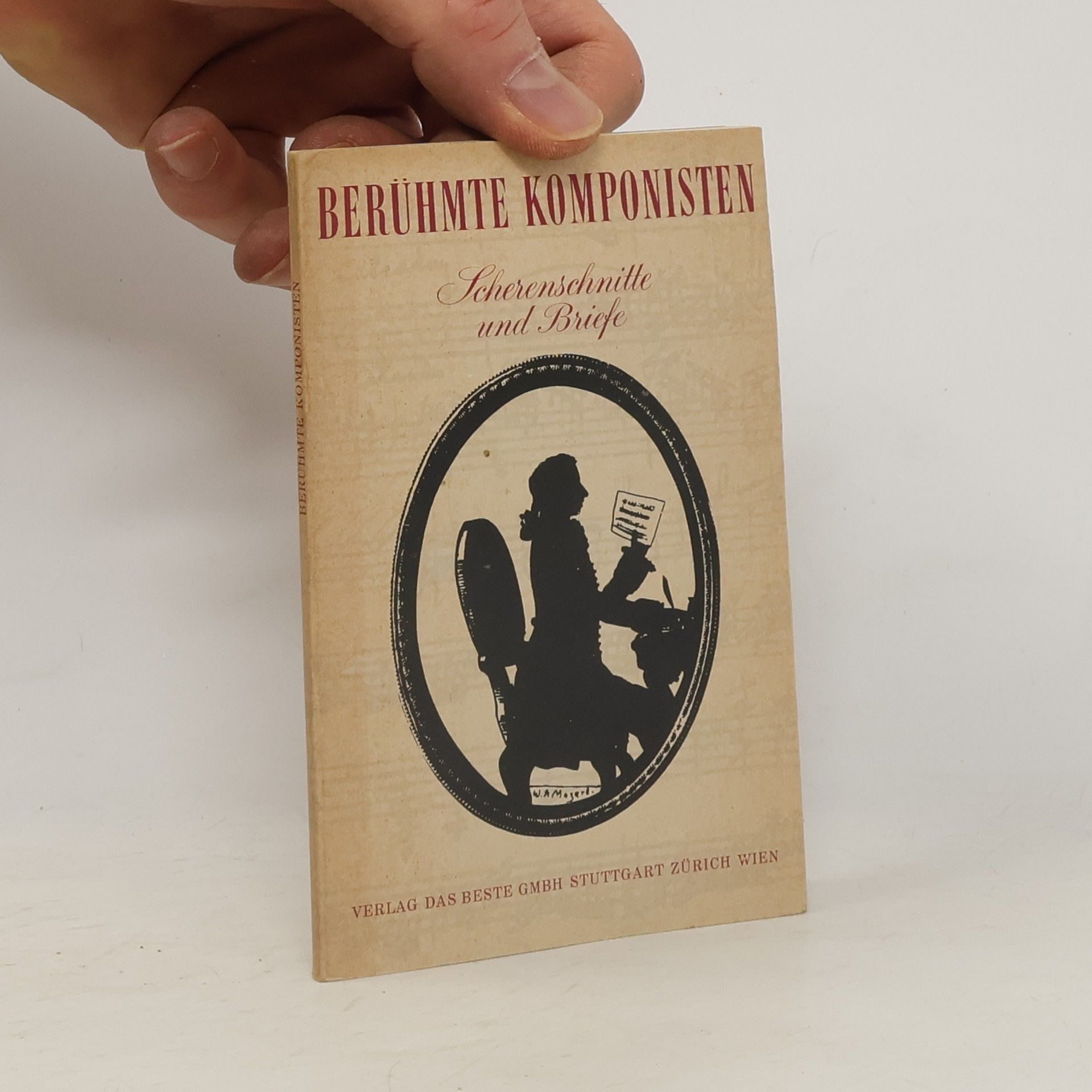 Collective Berühmte Komponisten. Scherenschnitte und Briefe