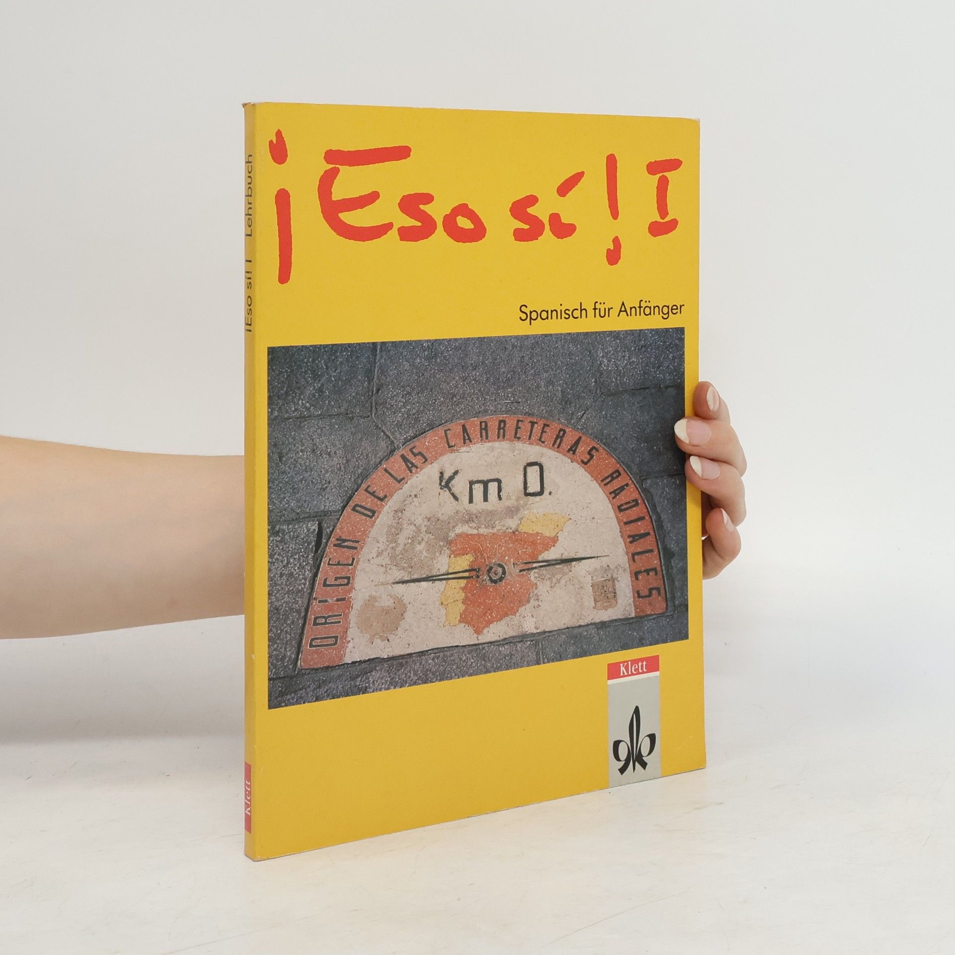 Autorenkollektiv ¡Eso sí! I. Spanisch für Anfänger. Lehrbuch