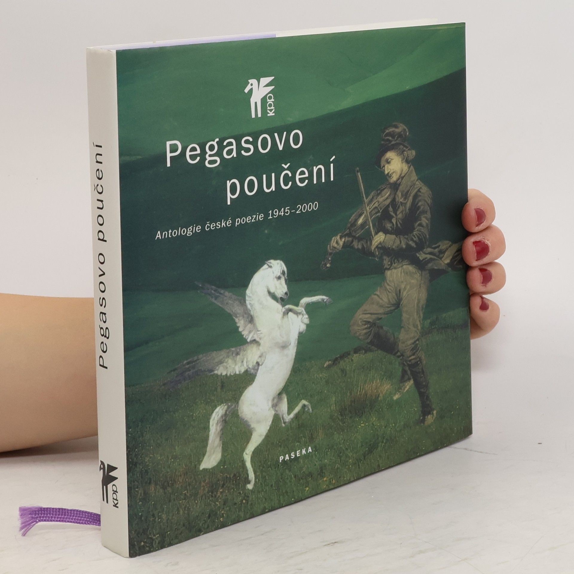Petr A. Bílek Pegasovo poučení : antologie české poezie 1945-2000