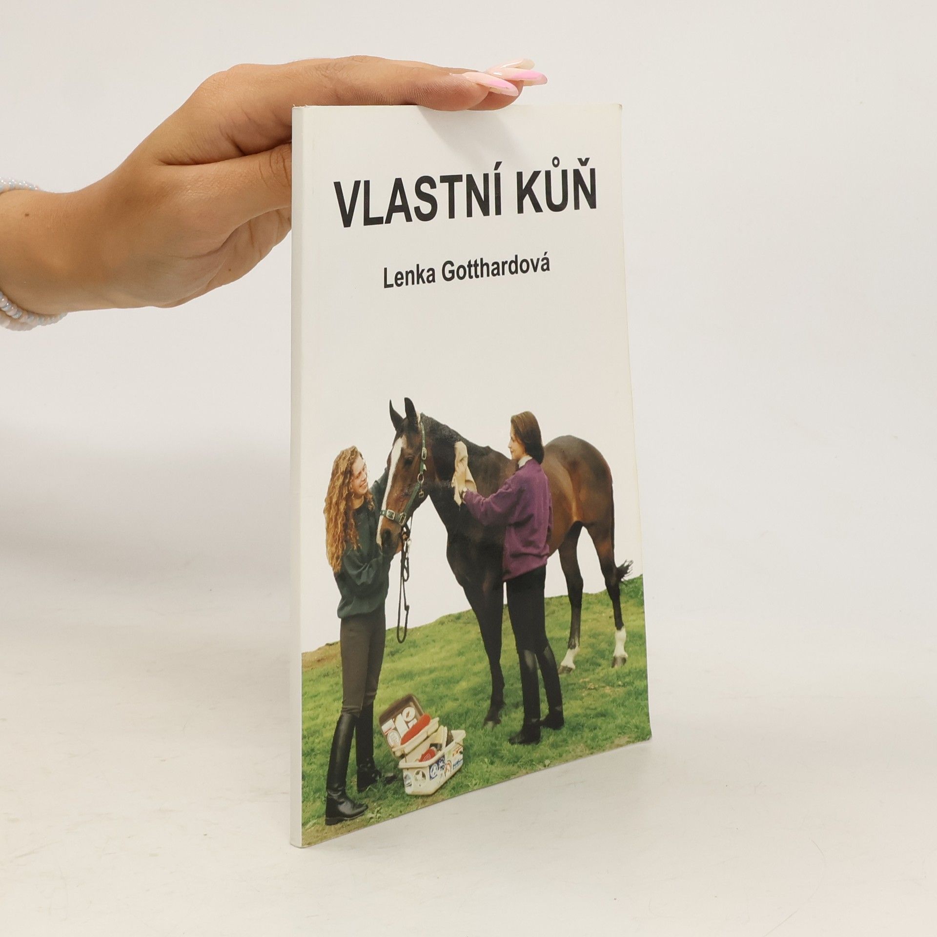 Lenka Gotthardová Vlastní kůň