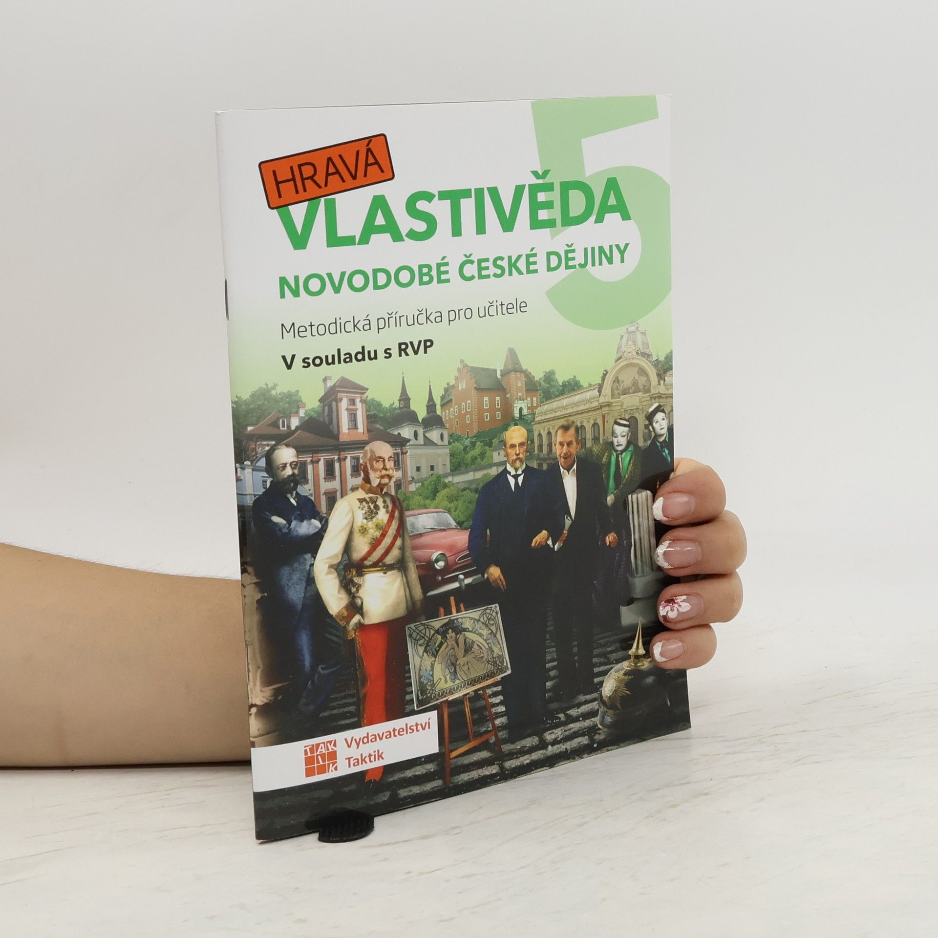 Autorenkollektiv Hravá vlastivěda 5: Novodobé české dějiny