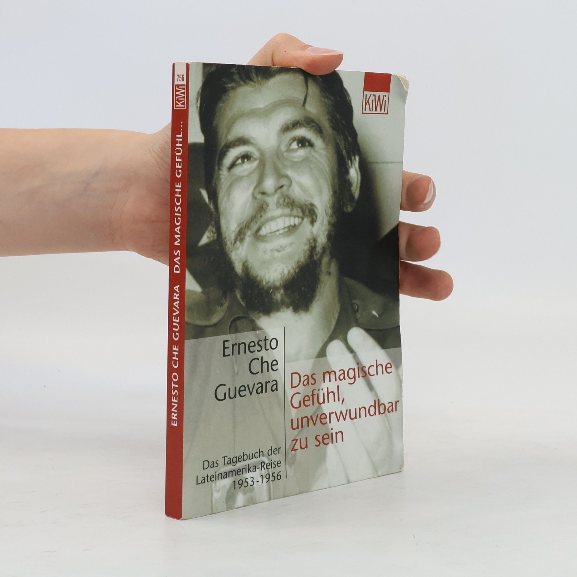 Ernesto Che Guevara Das magische Gefühl, unverwundbar zu sein