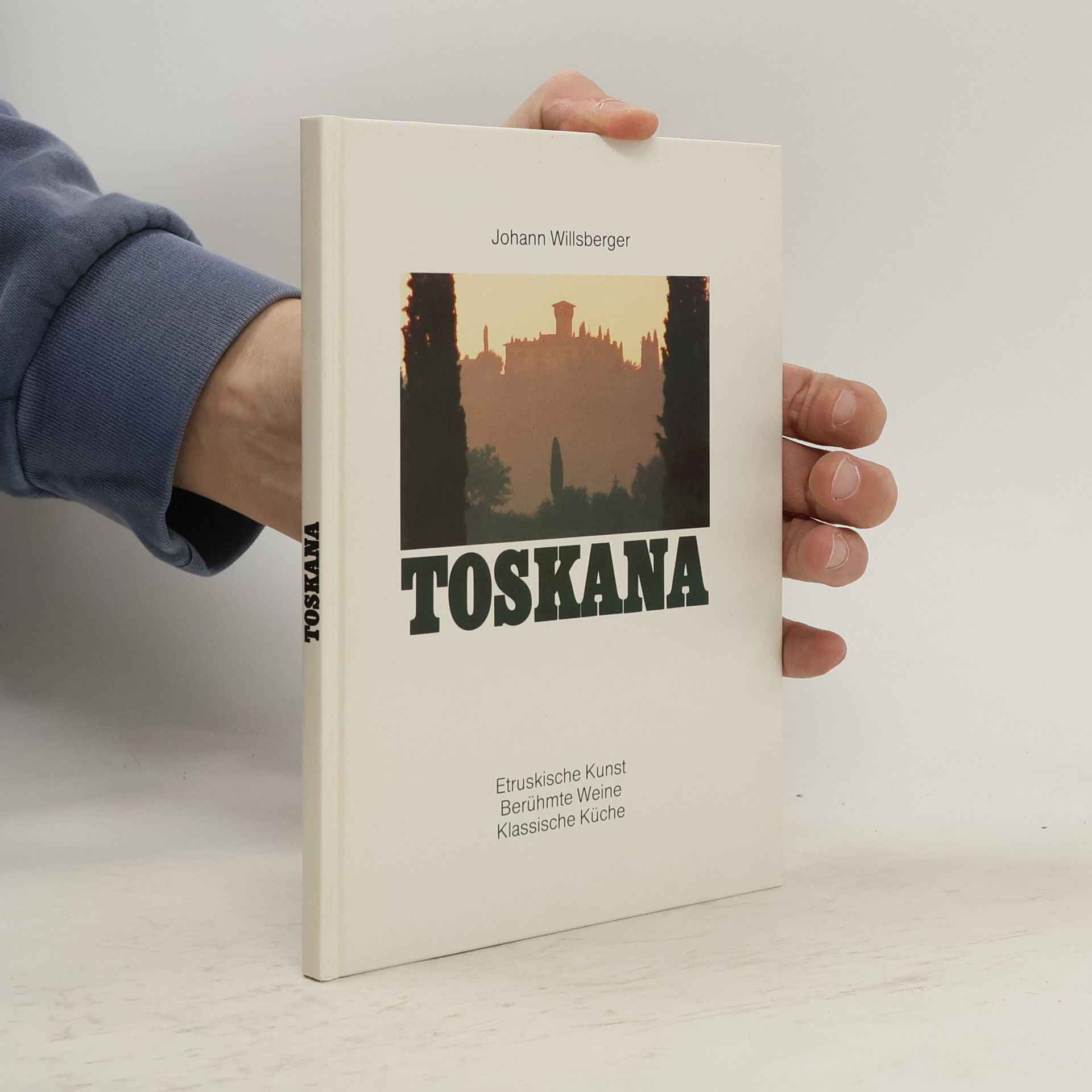 Johann Willsberger Toskana