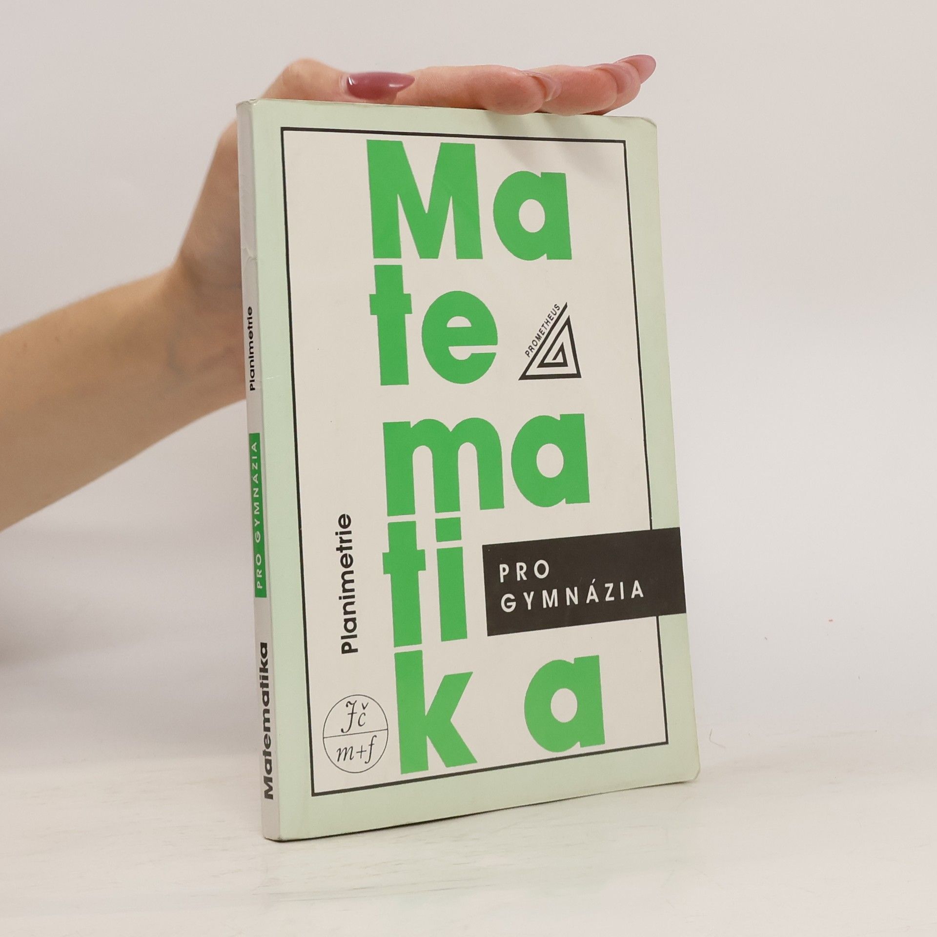 Eva Pomykalová Matematika pro gymnázia : planimetrie