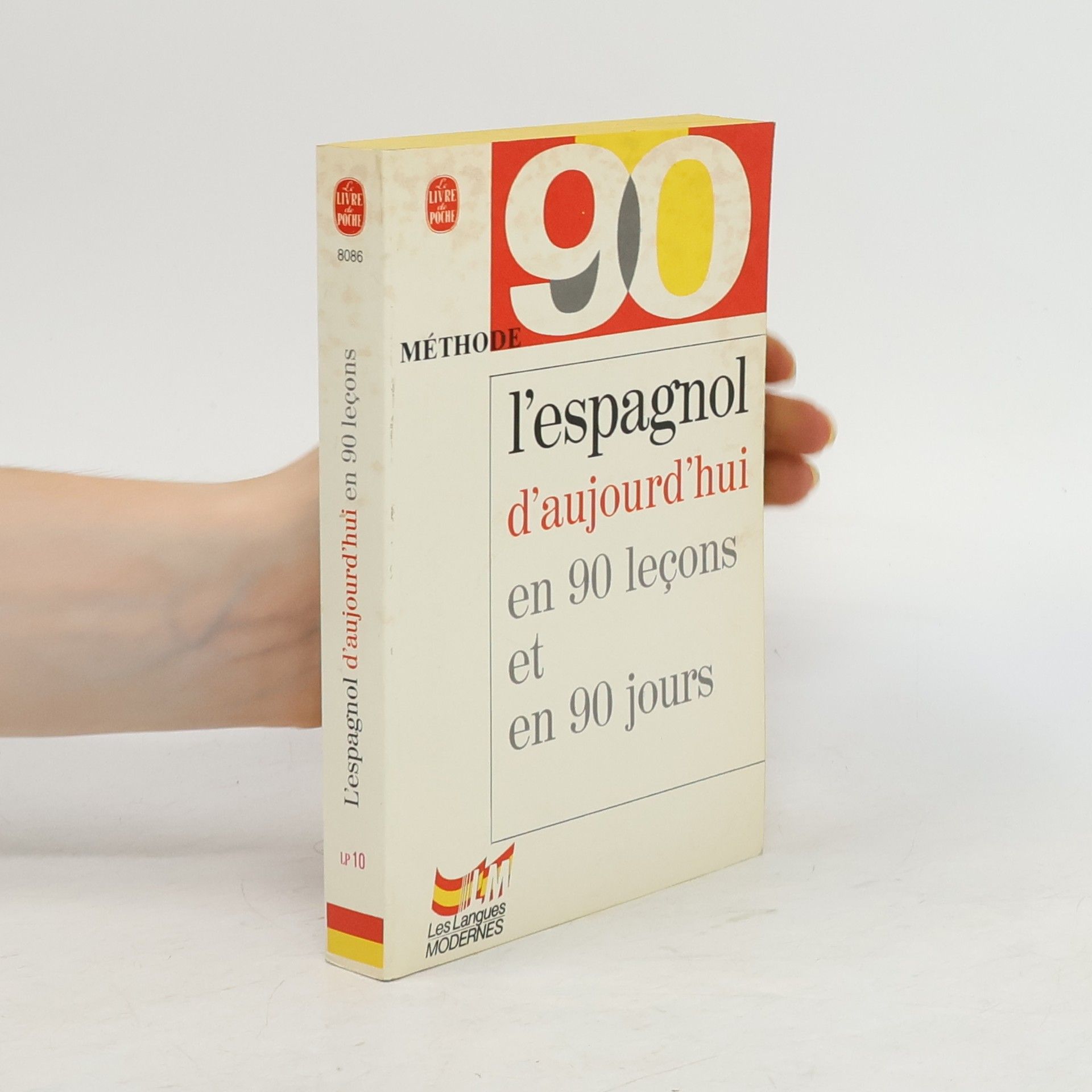 Maria Jiménez L'espagnol d'aujourd'hui en 90 leçons et en 90 jours