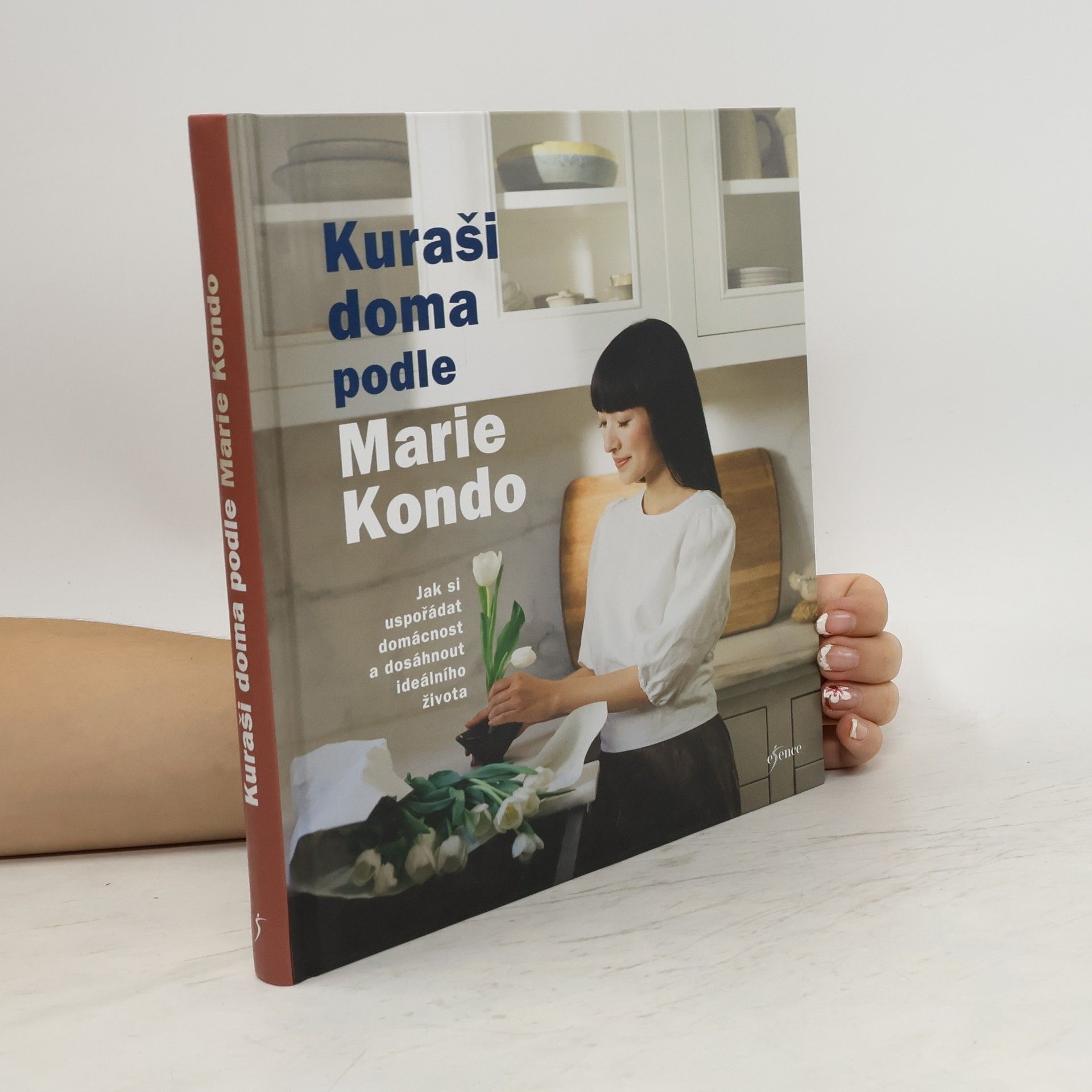 Marie Kondō Kuraši doma podle Marie Kondo : jak si uspořádat domácnost a dosáhnout ideálního života