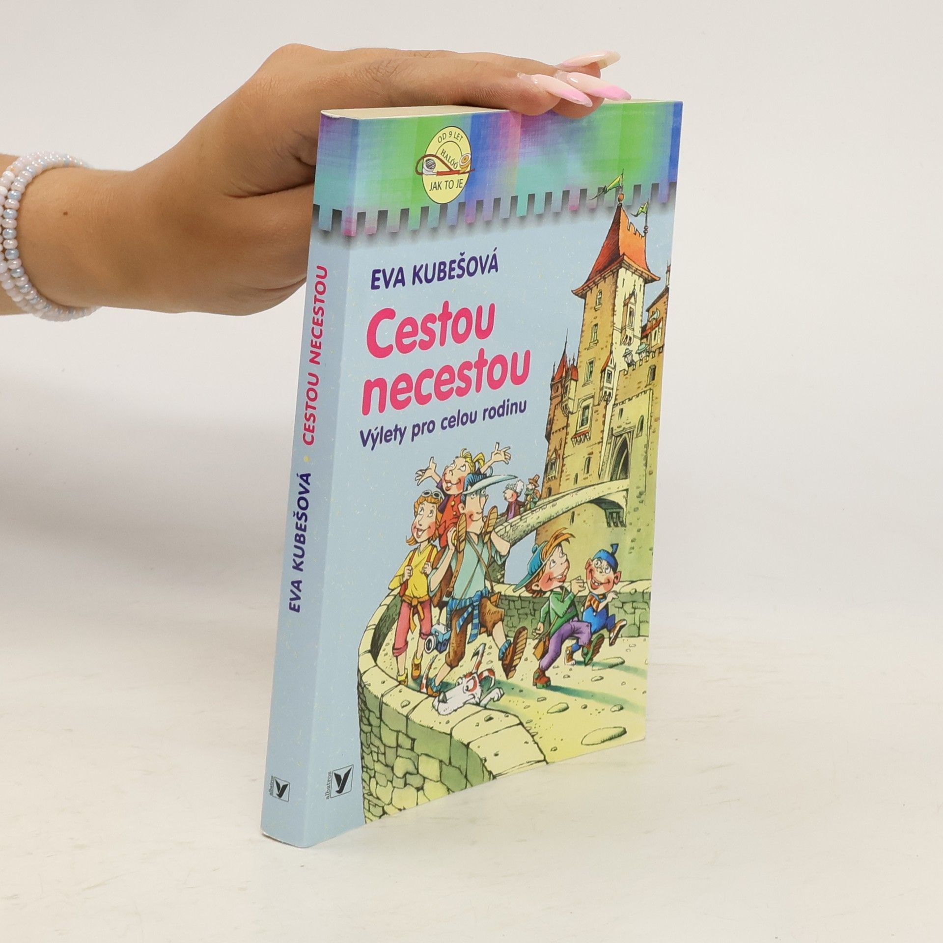 Eva Kubešová Cestou necestou. Výlety pro celou rodinu