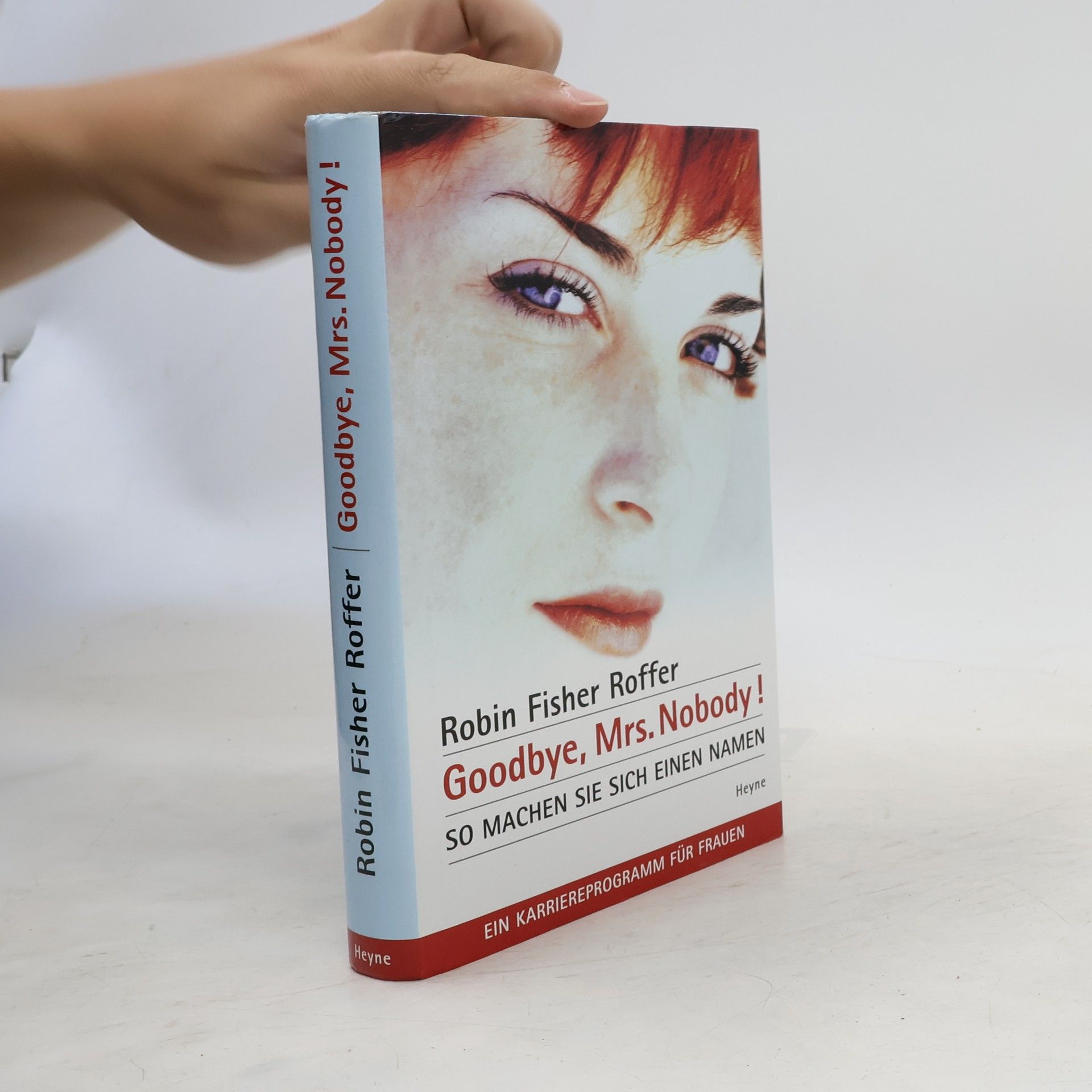 Robin Fisher Roffer Goodbye, Mrs. Nobody!