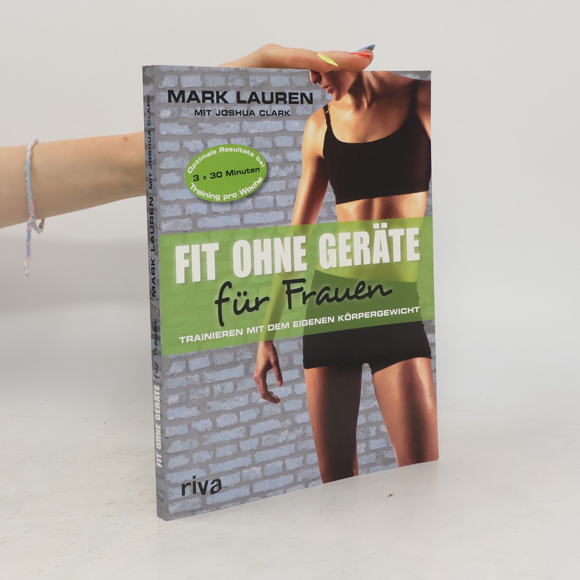 Mark Lauen Fit ohne Geräte für Frauen. Trainieren mit dem eigenen Körpergewicht