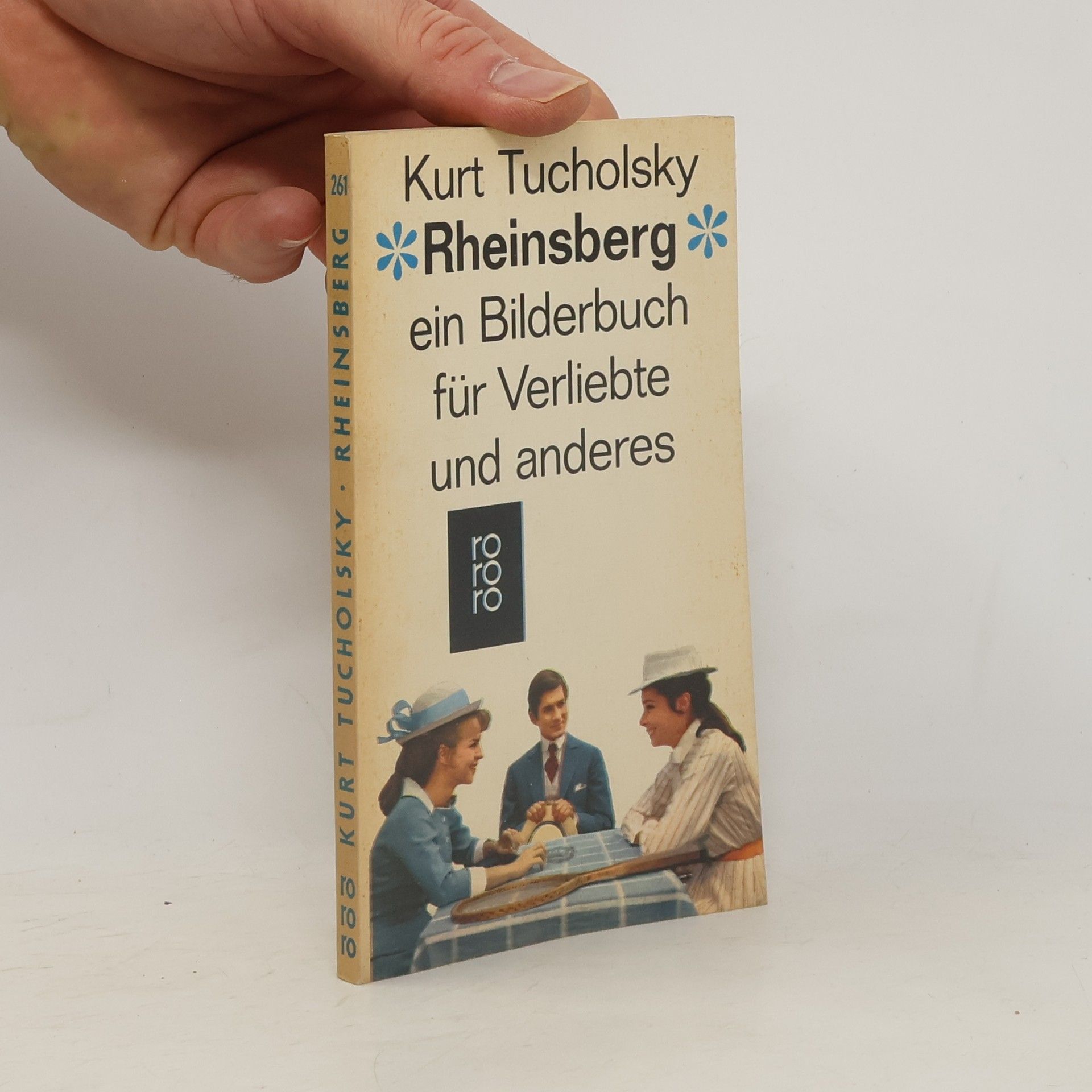 Kurt Tucholsky Rheinsberg: Ein Bilderbuch für Verliebte und anderes