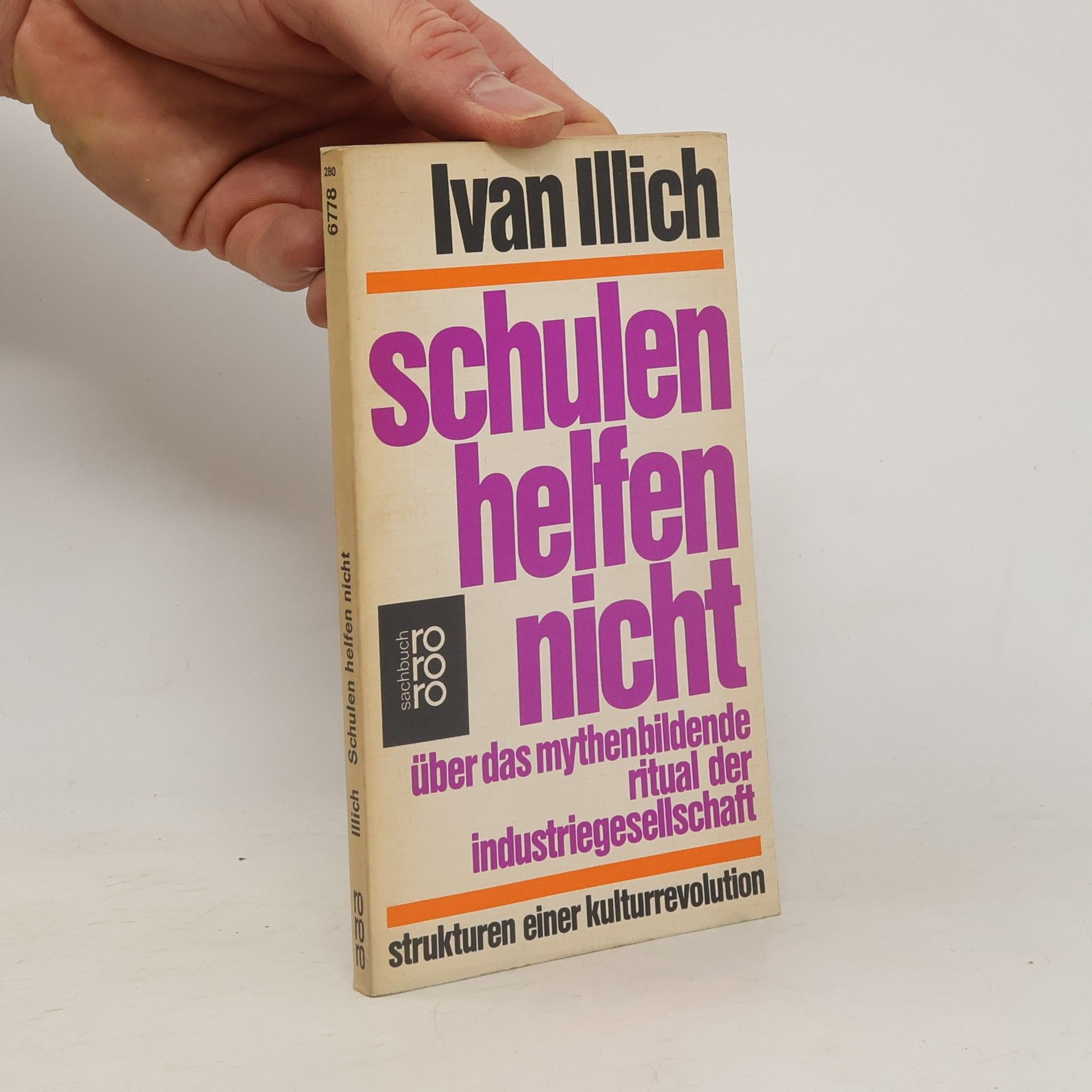 Ivan Illich Schulen helfen nicht