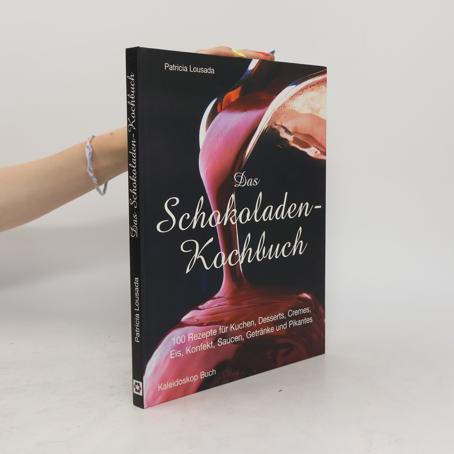 Patricia Lousada Das Schokoladen-Kochbuch