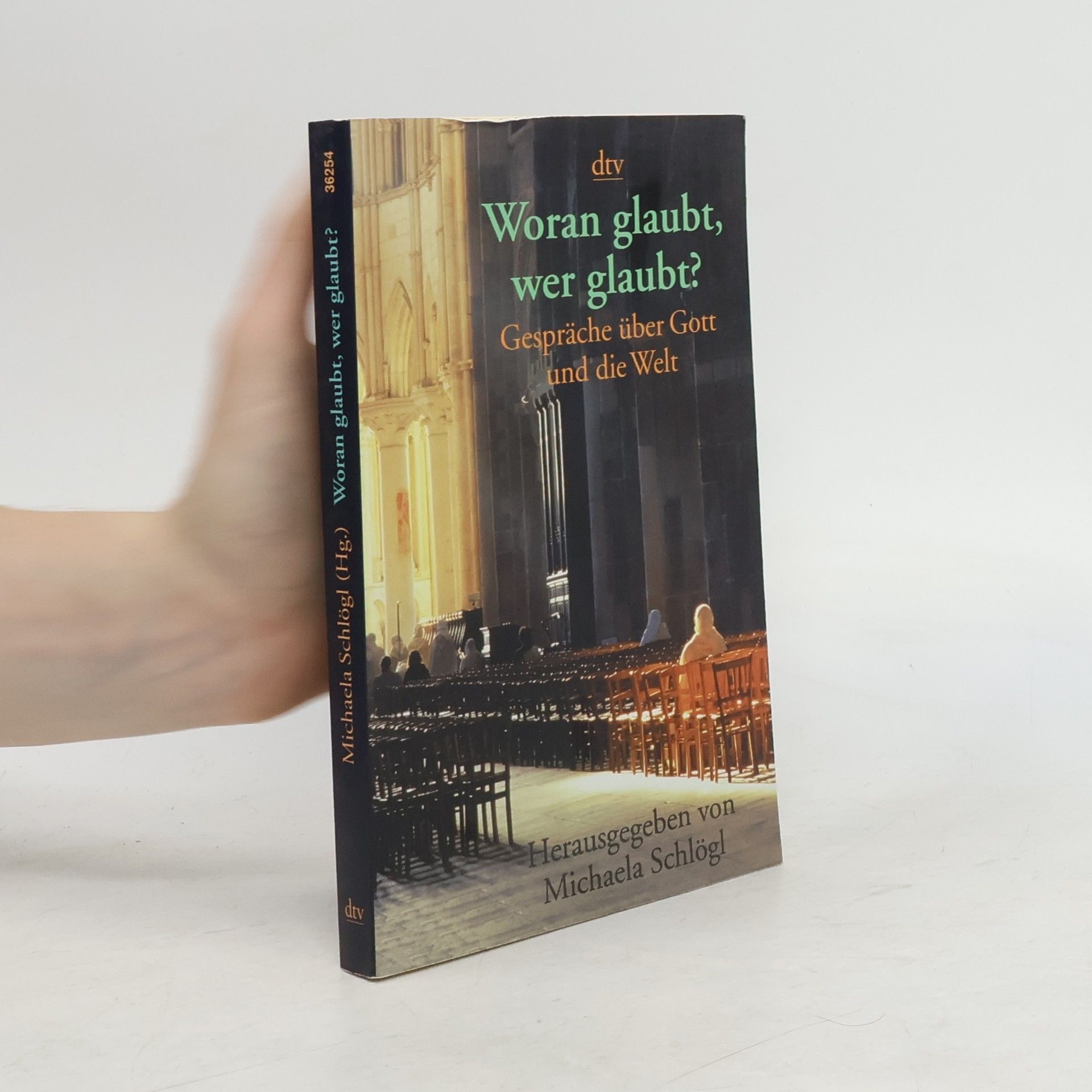 Michaela Schlögl Woran glaubt, wer glaubt?