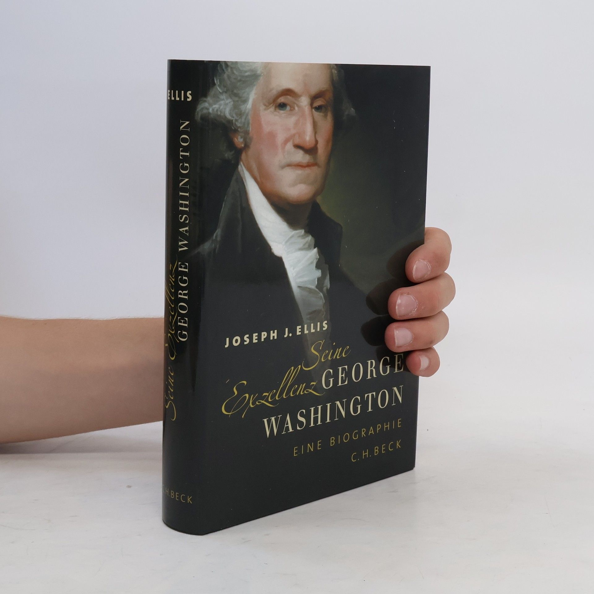 Joseph J. Ellis Seine Exzellenz George Washington