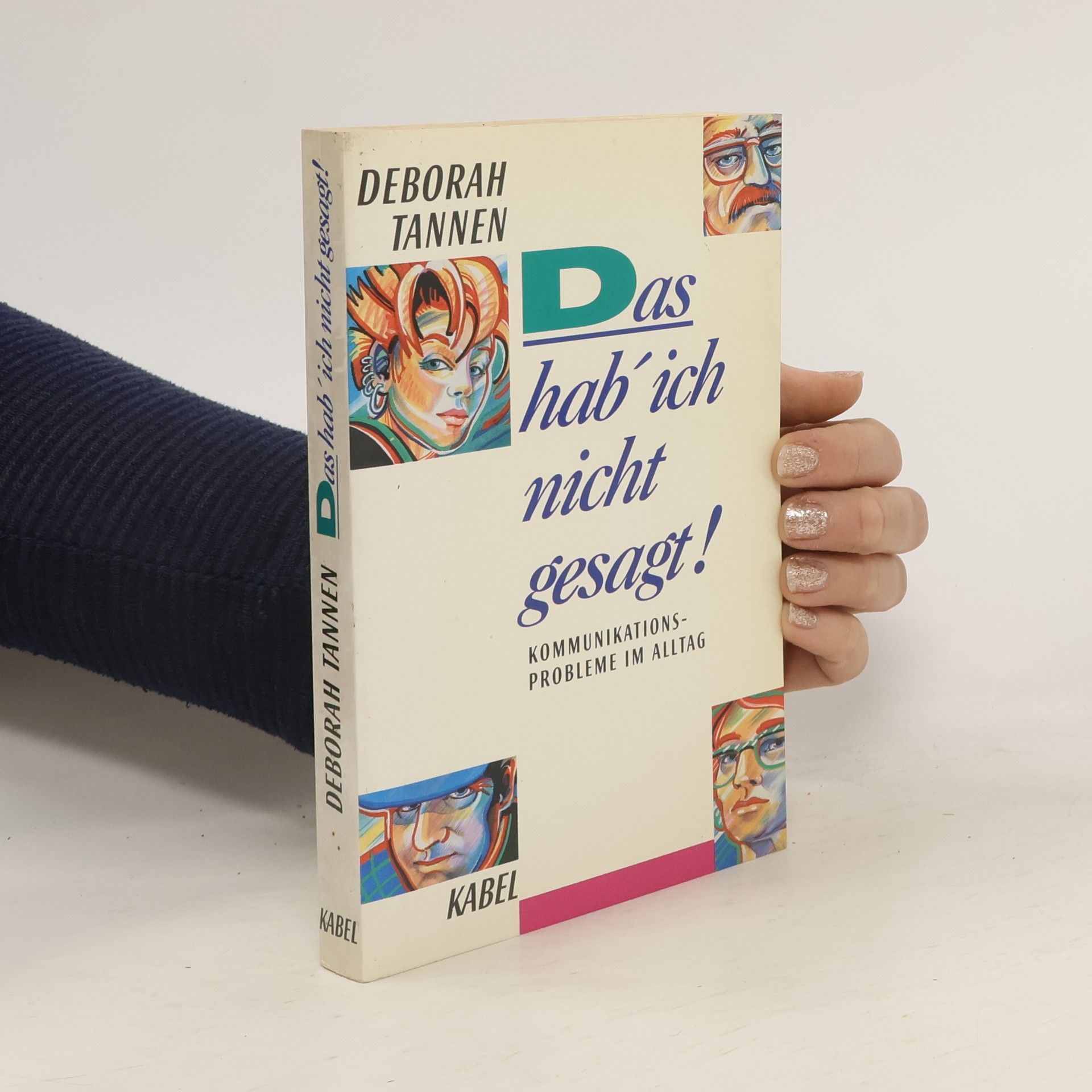Deborah Tannen Das habe ich nicht gesagt!