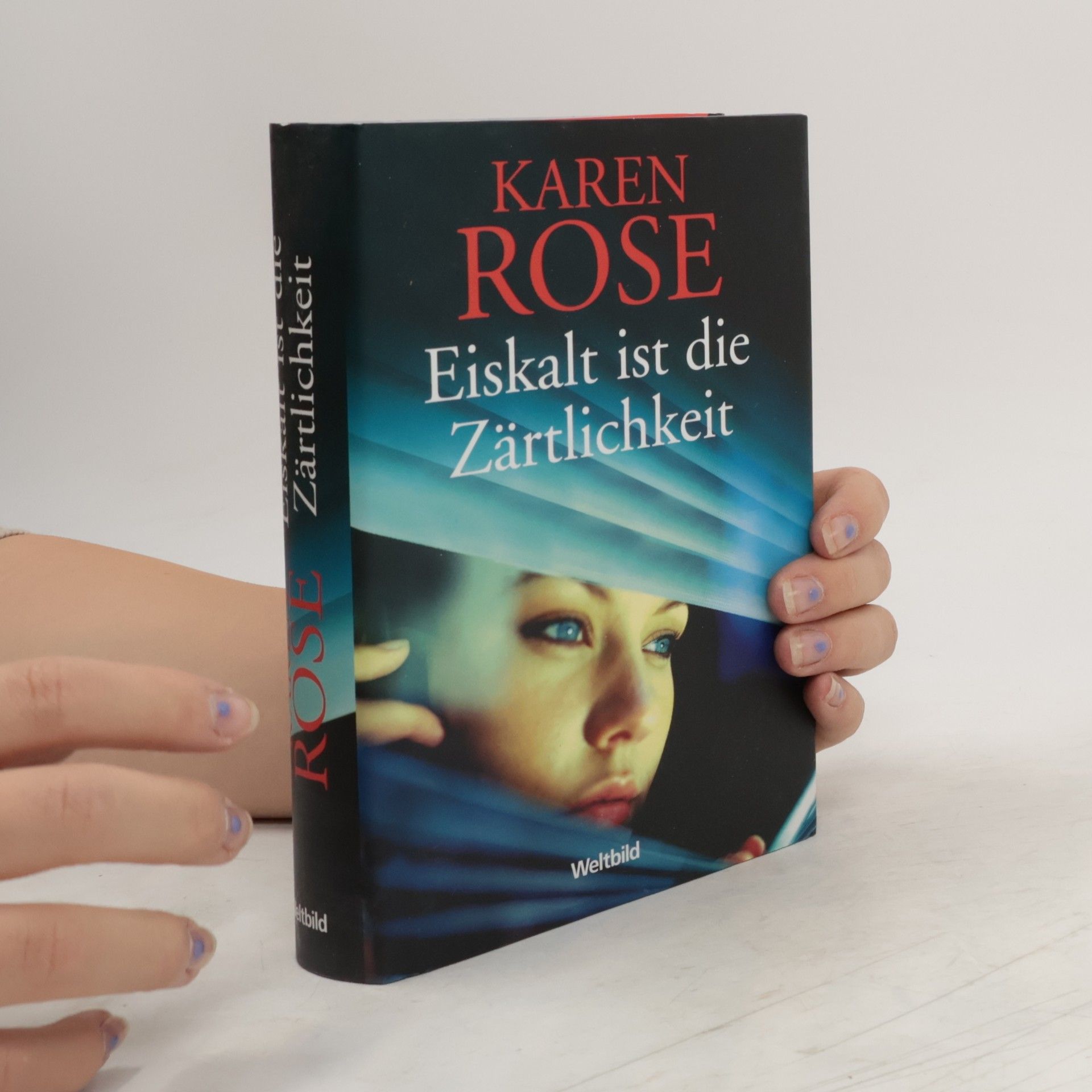 Karen Rose Eiskalt ist die Zärtlichkeit