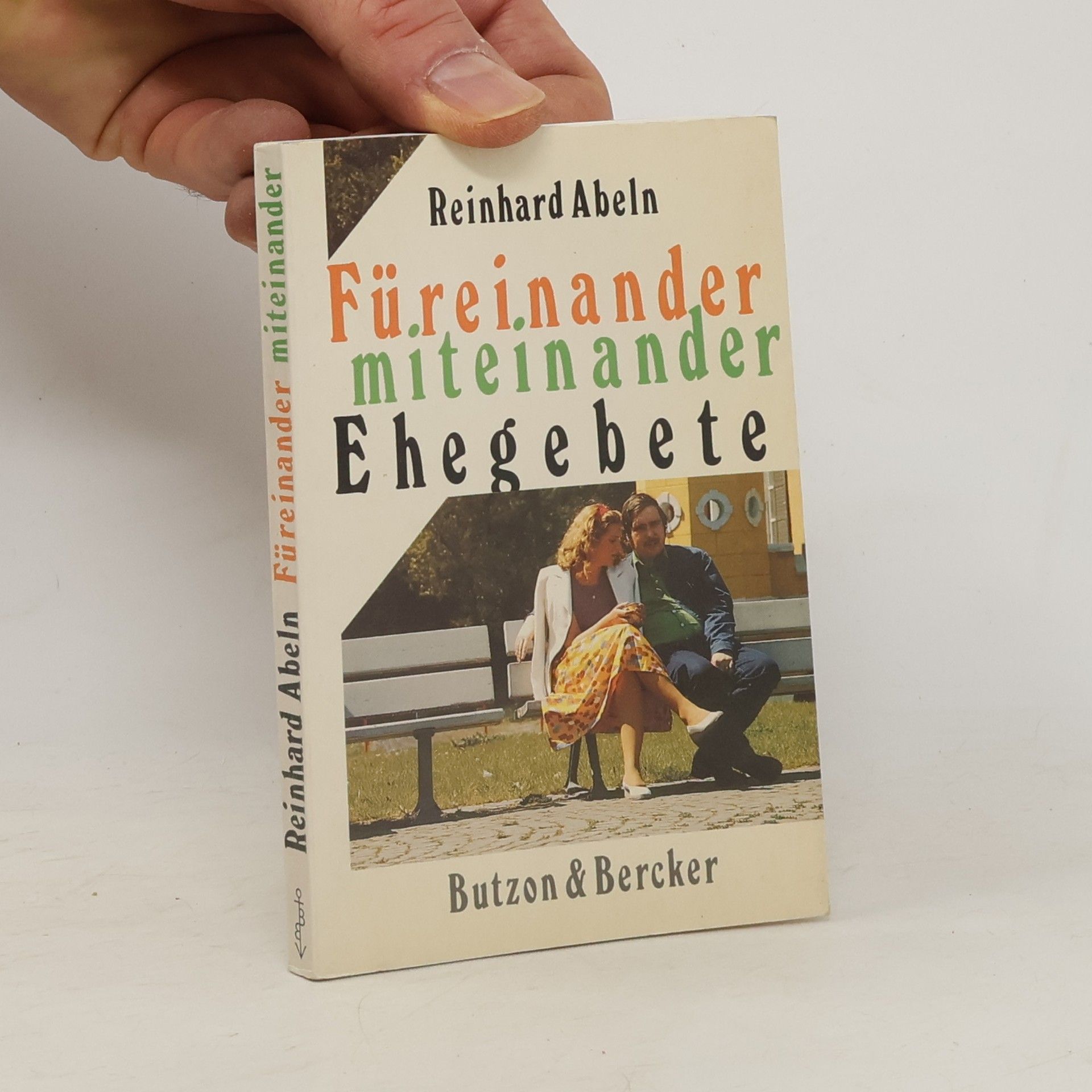 Reinhard Abeln Füreinander - miteinander