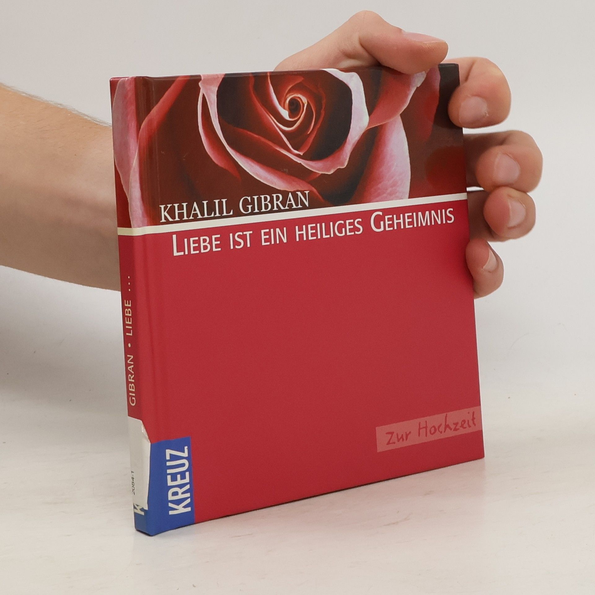 Kahlil Gibran Liebe ist ein heiliges Geheimnis