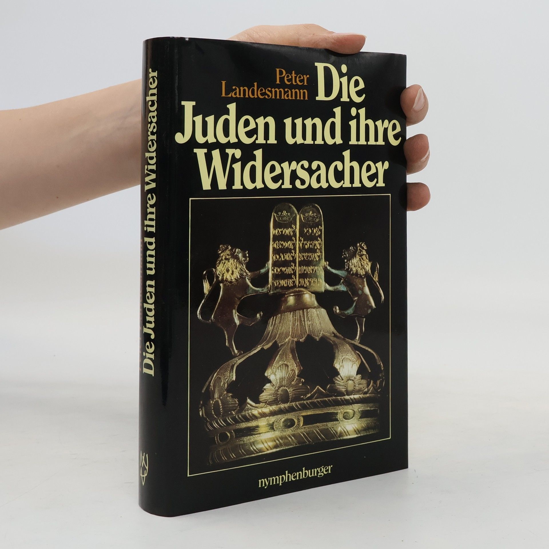 Peter Landesmann Die Juden und ihre Widersacher