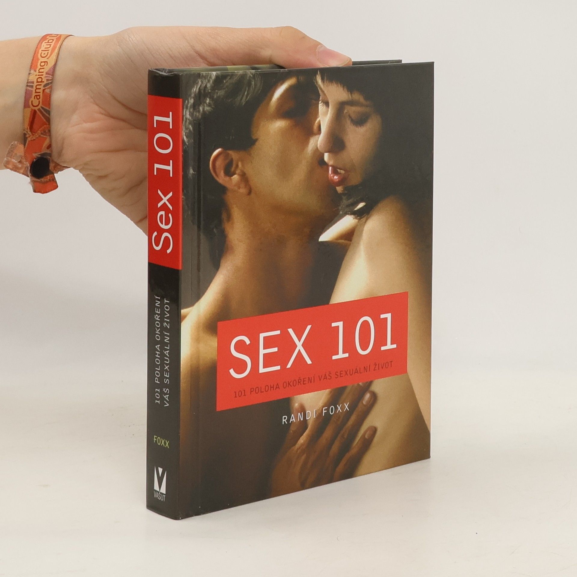 Randi Foxx Sex 101 : 101 poloha okoření váš sexuální život