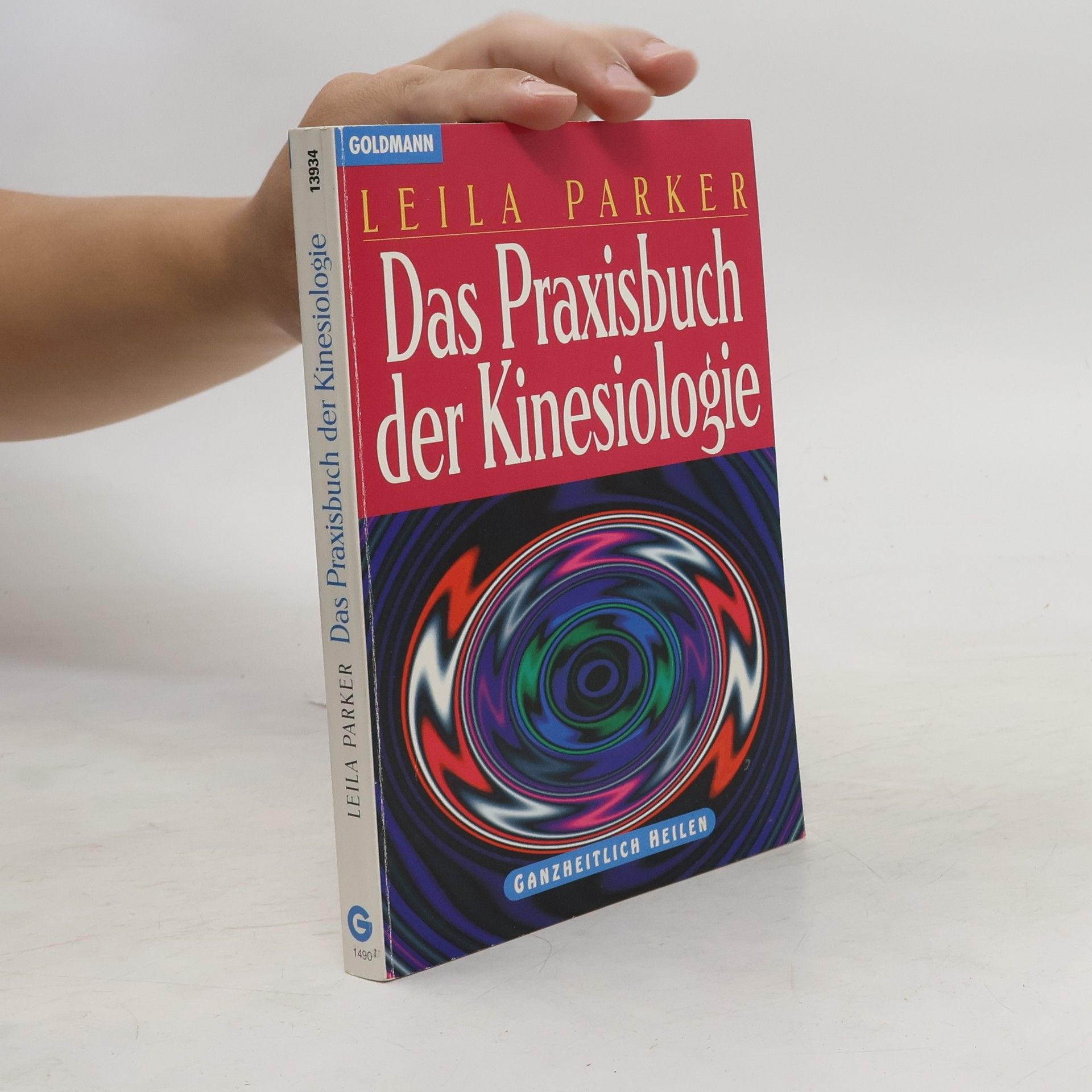 Leila Parker Das Praxisbuch der Kinesiologie